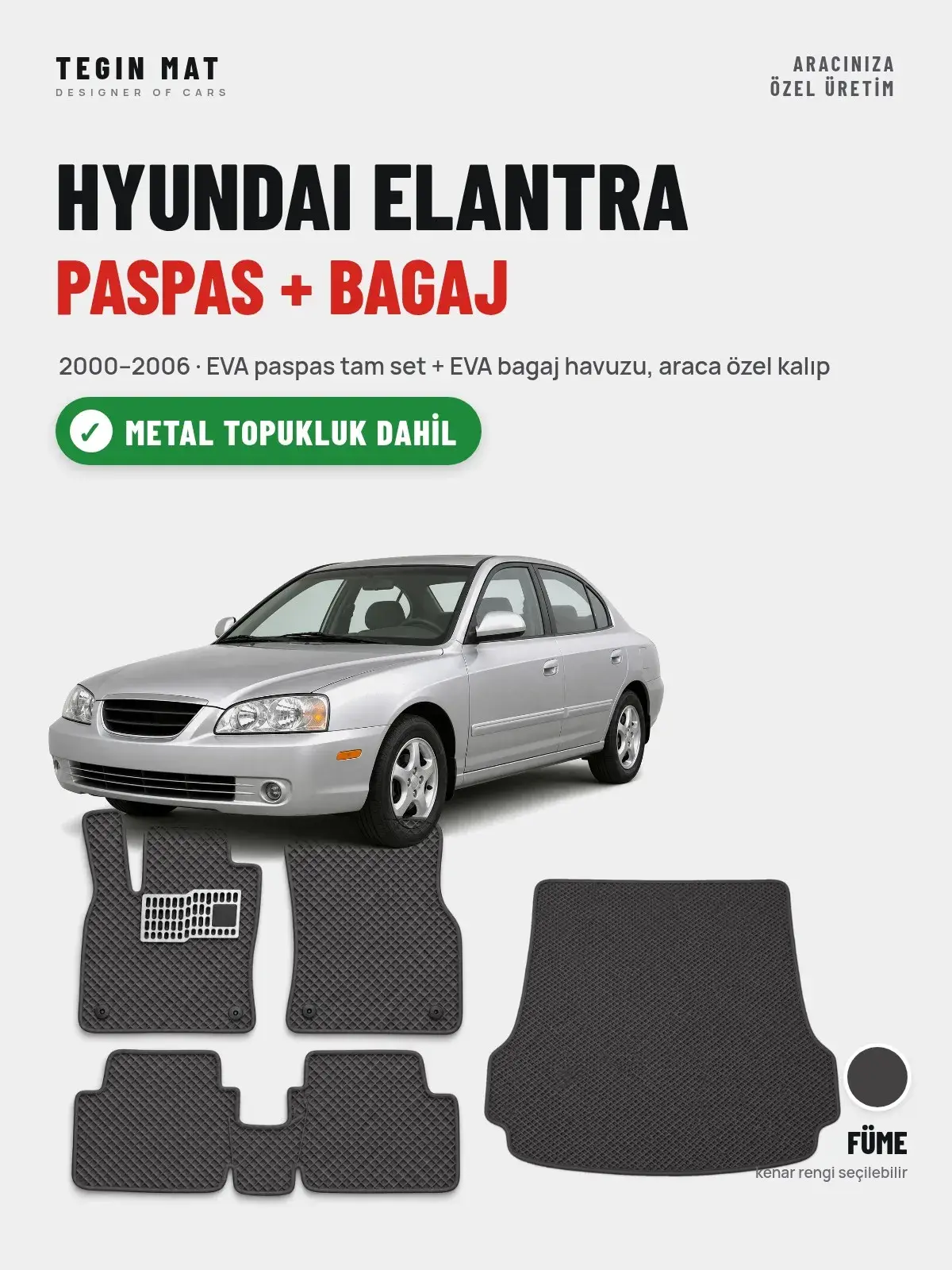 Hyundai Elantra EVA Paspas + Bagaj Havuzu Seti (2000–2006) Füme – Metal Topukluk Dahil (1)