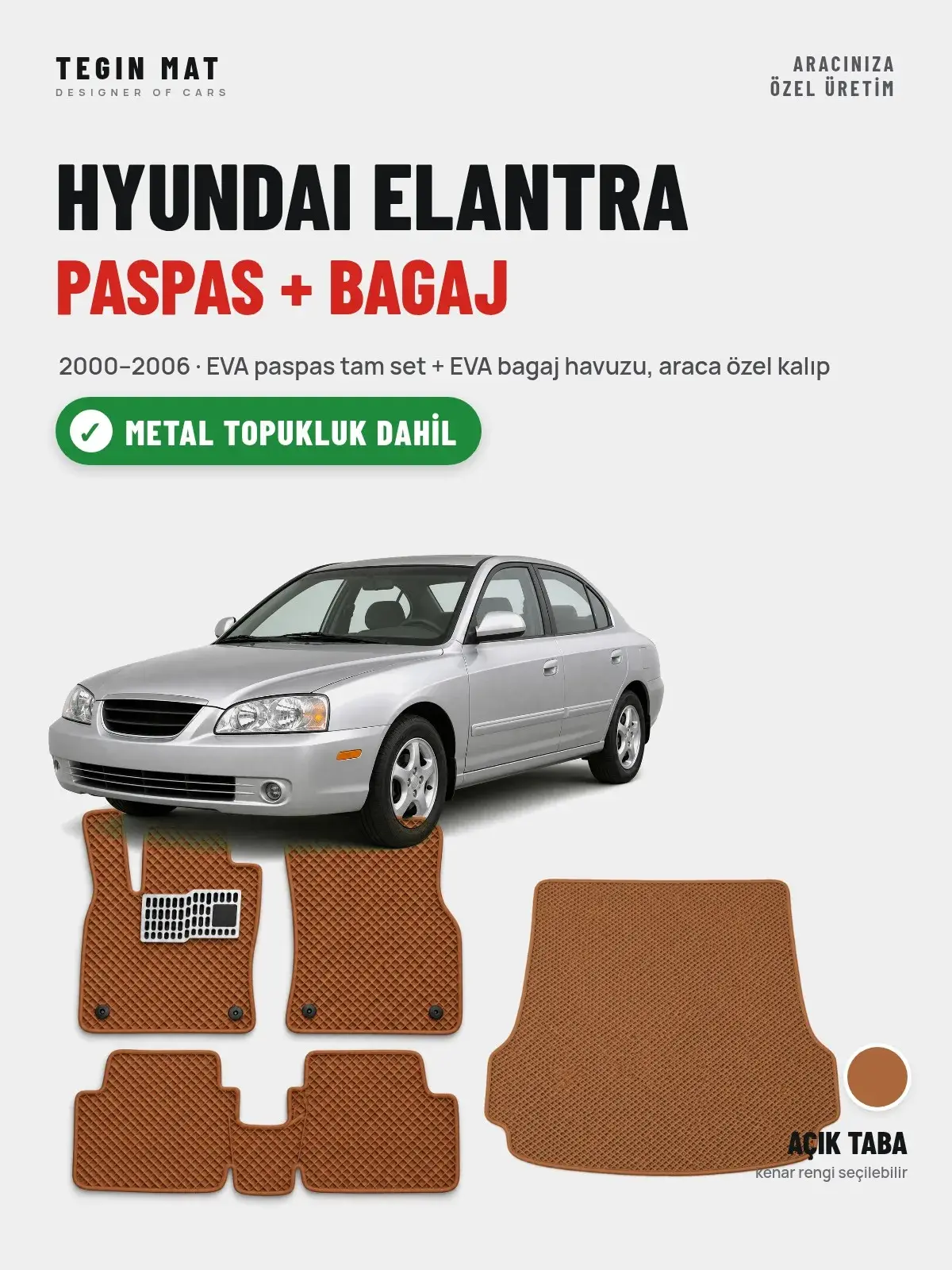 Hyundai Elantra EVA Paspas + Bagaj Havuzu Seti (2000–2006) Açık Taba – Metal Topukluk Dahil (1)
