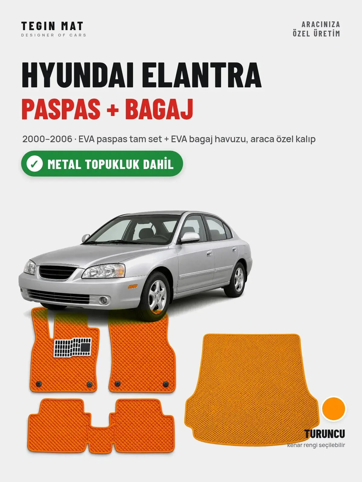 Hyundai Elantra EVA Paspas + Bagaj Havuzu Seti (2000–2006) Turuncu – Metal Topukluk Dahil (1)