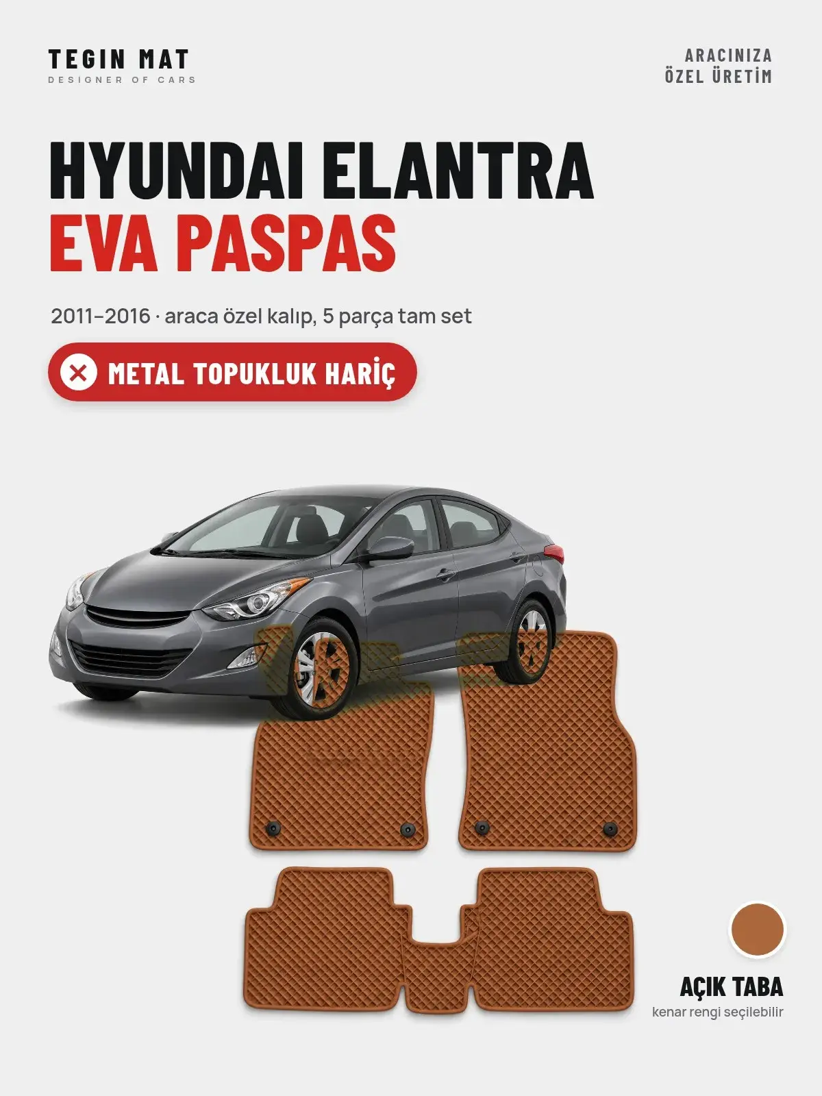 Hyundai Elantra EVA Oto Paspas Tam Set (2011–2016) Açık Taba – Metal Topukluk Hariç (1)