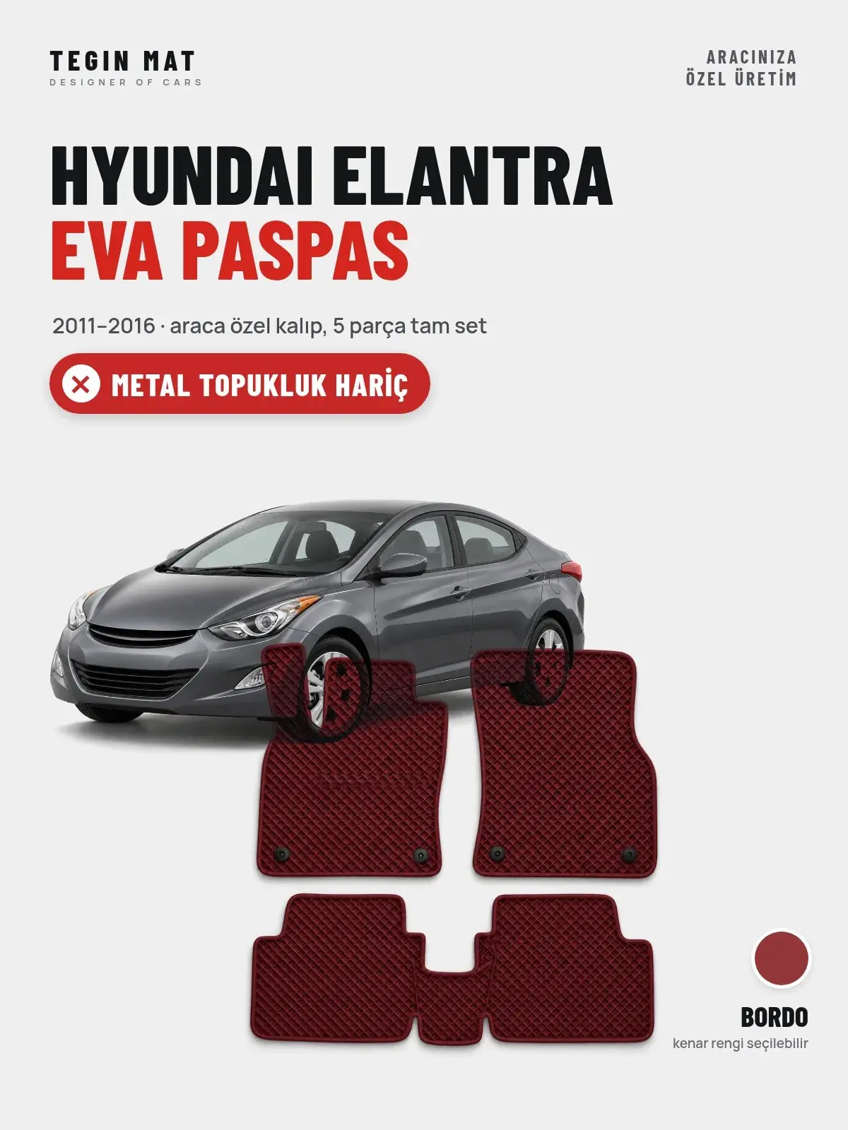 Hyundai Elantra EVA Oto Paspas Tam Set (2011–2016) Bordo – Metal Topukluk Hariç (1)