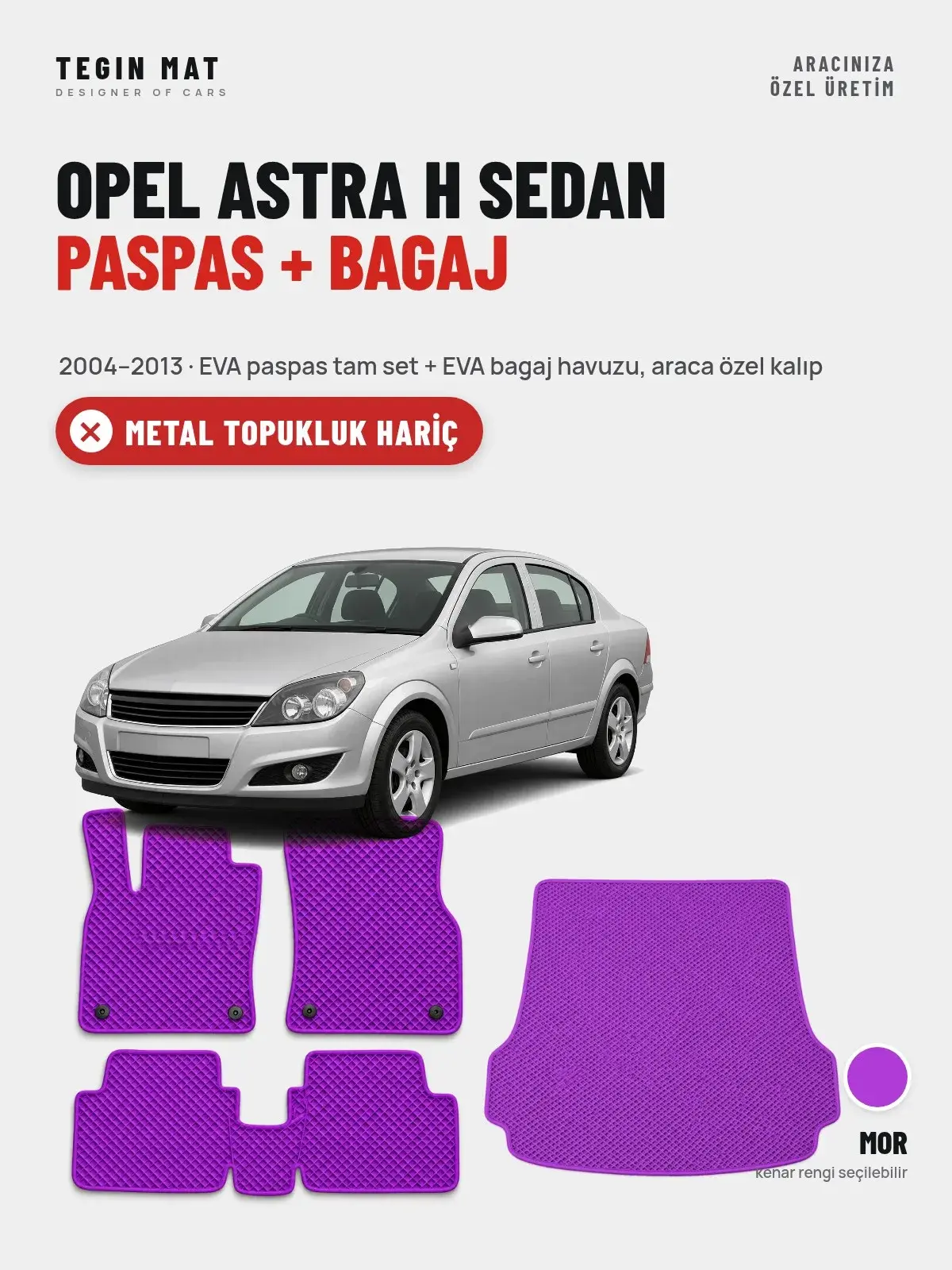 Opel Astra H Sedan EVA Paspas + Bagaj Havuzu Seti (2004–2013) Mor – Metal Topukluk Hariç (1)