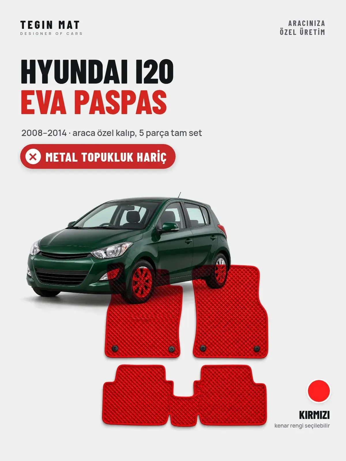 Hyundai i20 EVA Oto Paspas Tam Set (2008–2014) Kırmızı – Metal Topukluk Hariç (1)
