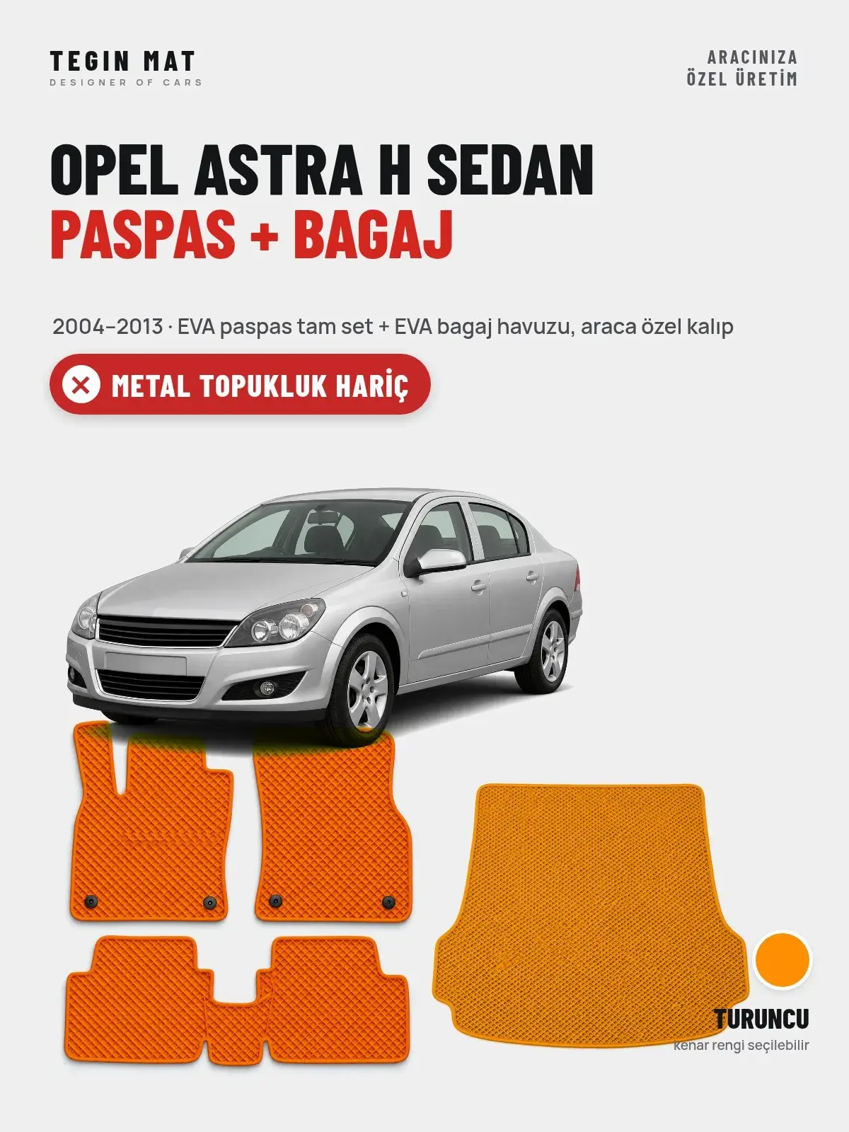 Opel Astra H Sedan EVA Paspas + Bagaj Havuzu Seti (2004–2013) Turuncu – Metal Topukluk Hariç (1)