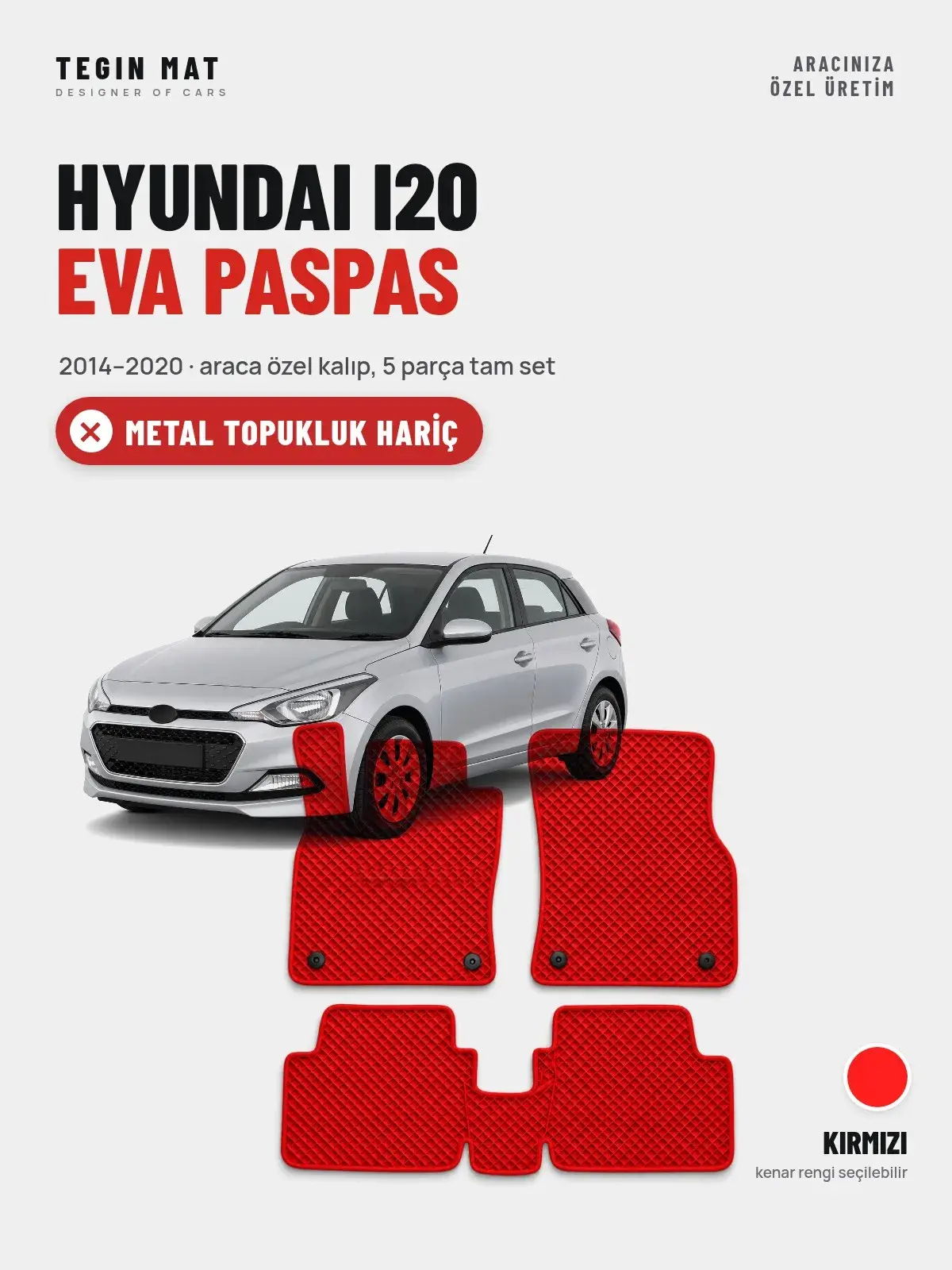 Hyundai i20 EVA Oto Paspas Tam Set (2014–2020) Kırmızı – Metal Topukluk Hariç (1)