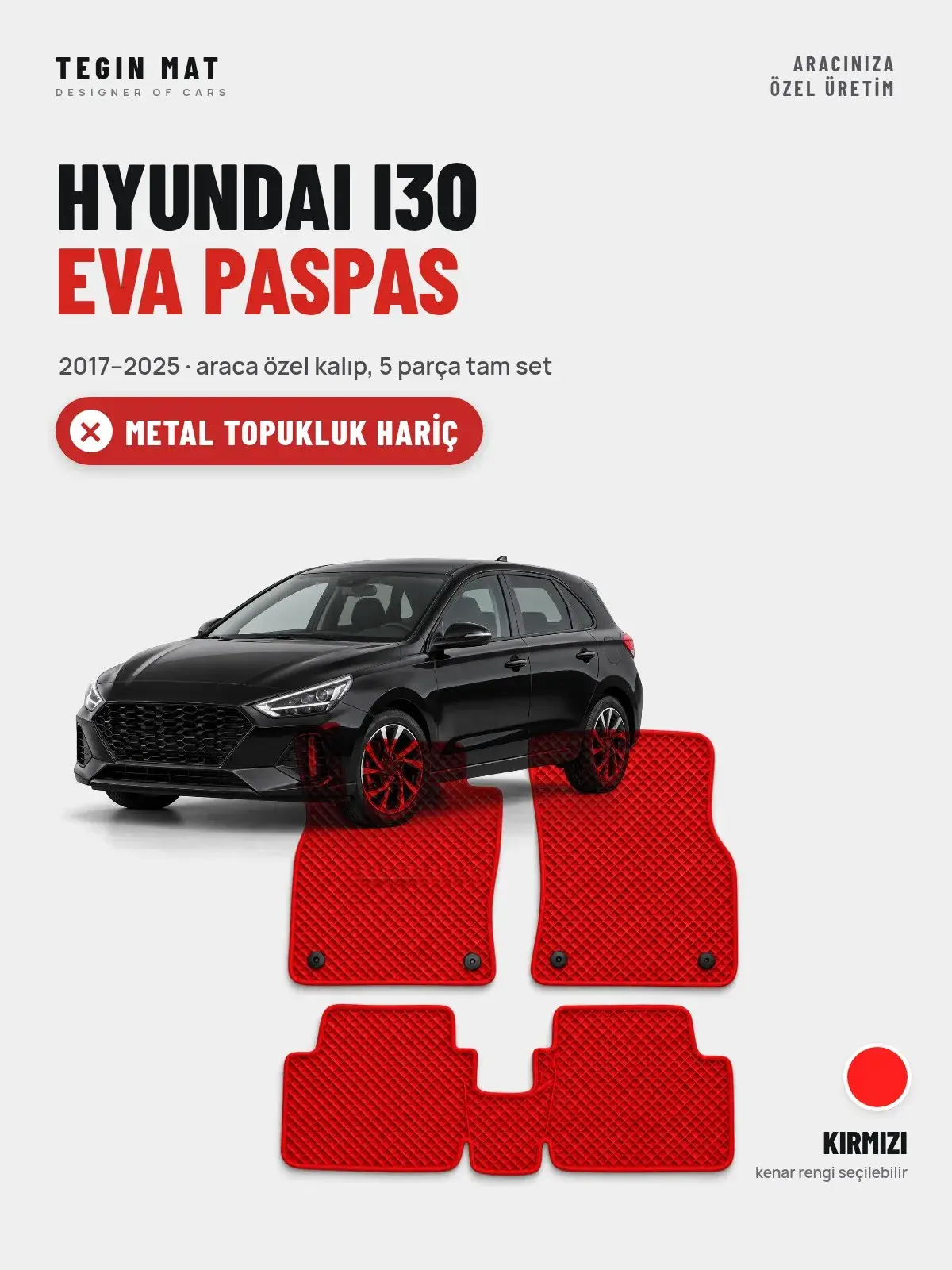 Hyundai i30 EVA Oto Paspas Tam Set (2017–2025) Kırmızı – Metal Topukluk Hariç (1)