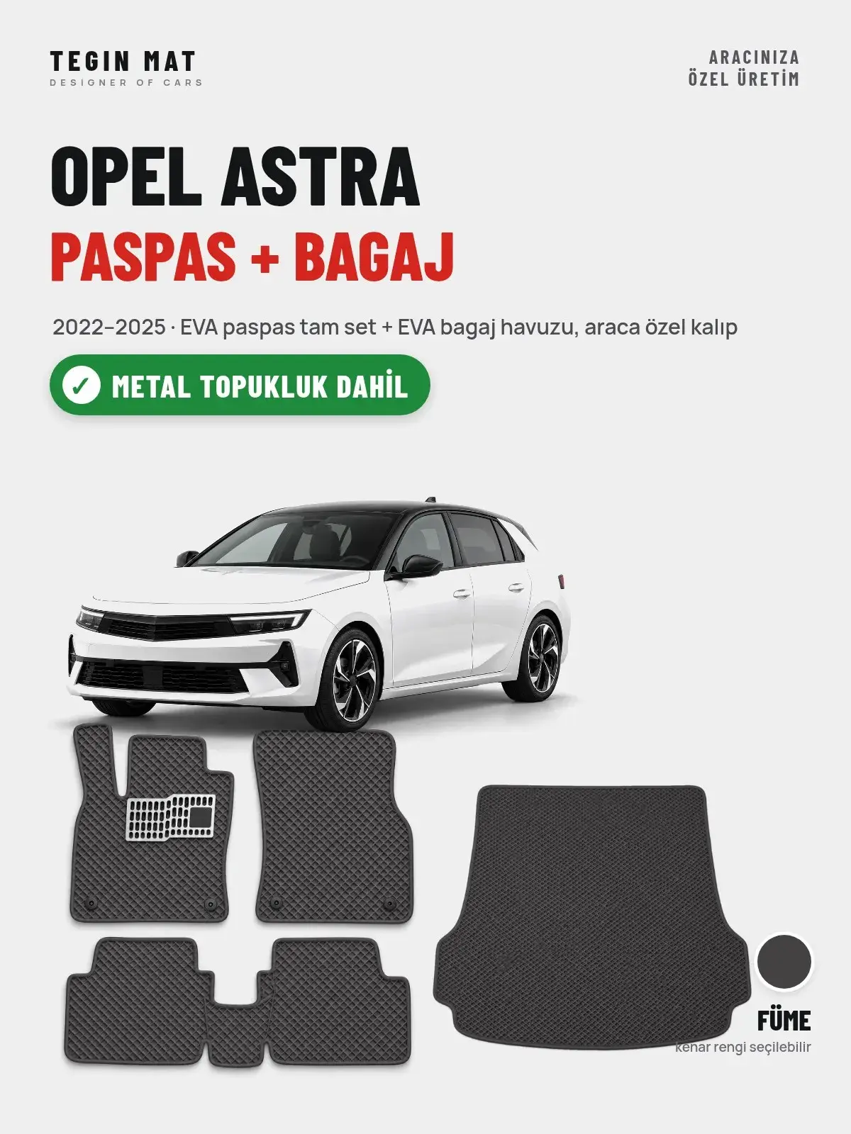 Opel Astra EVA Paspas + Bagaj Havuzu Seti (2022–2025) Füme – Metal Topukluk Dahil (1)