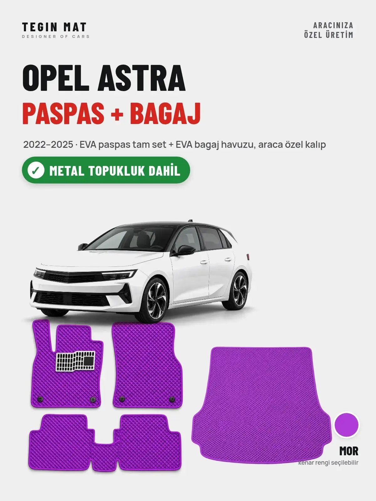 Opel Astra EVA Paspas + Bagaj Havuzu Seti (2022–2025) Mor – Metal Topukluk Dahil (1)