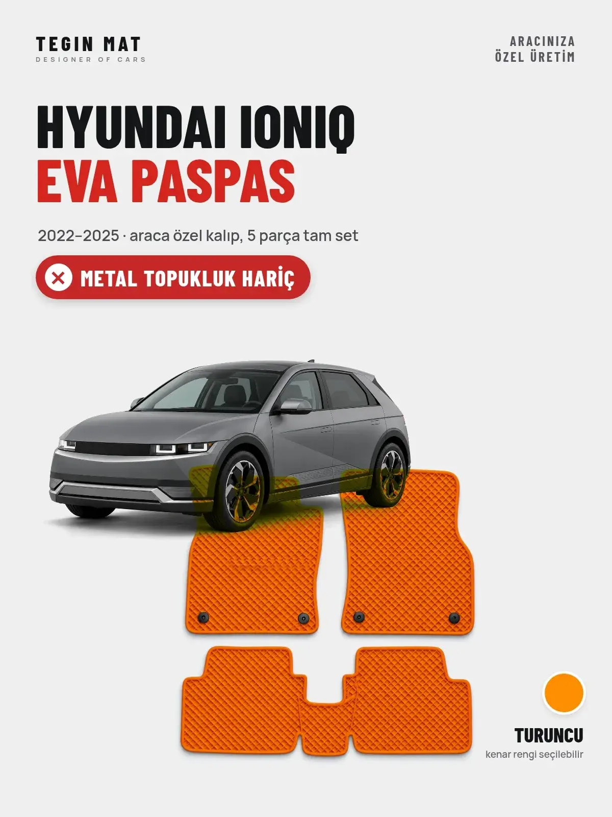 Hyundai Ioniq EVA Oto Paspas Tam Set (2022–2025) Turuncu – Metal Topukluk Hariç (1)