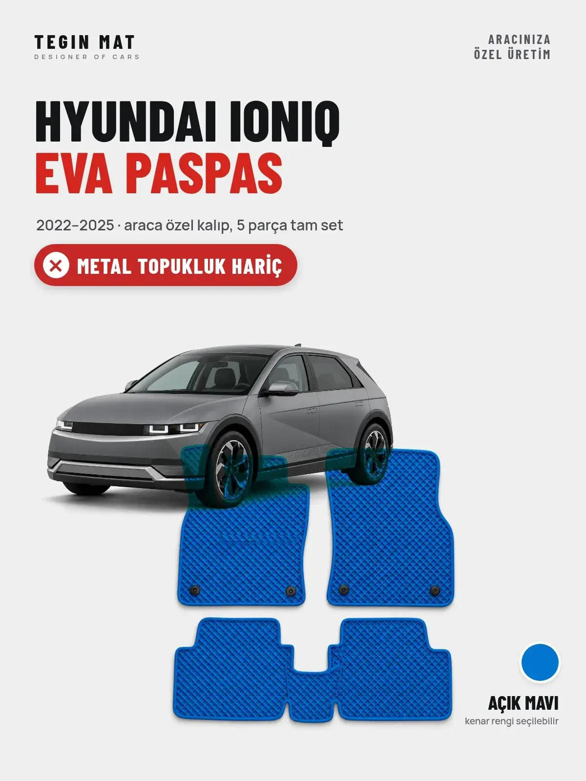 Hyundai Ioniq EVA Oto Paspas Tam Set (2022–2025) Açık Mavi – Metal Topukluk Hariç (1)