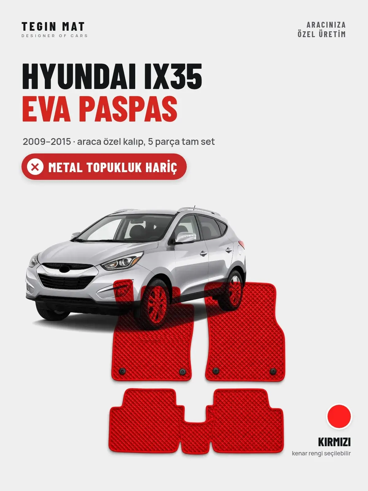 Hyundai IX35 EVA Oto Paspas Tam Set (2009–2015) Kırmızı – Metal Topukluk Hariç (1)