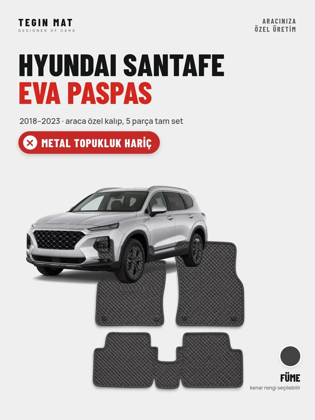 Hyundai Santafe EVA Oto Paspas Tam Set (2018–2023) Füme – Metal Topukluk Hariç (1)