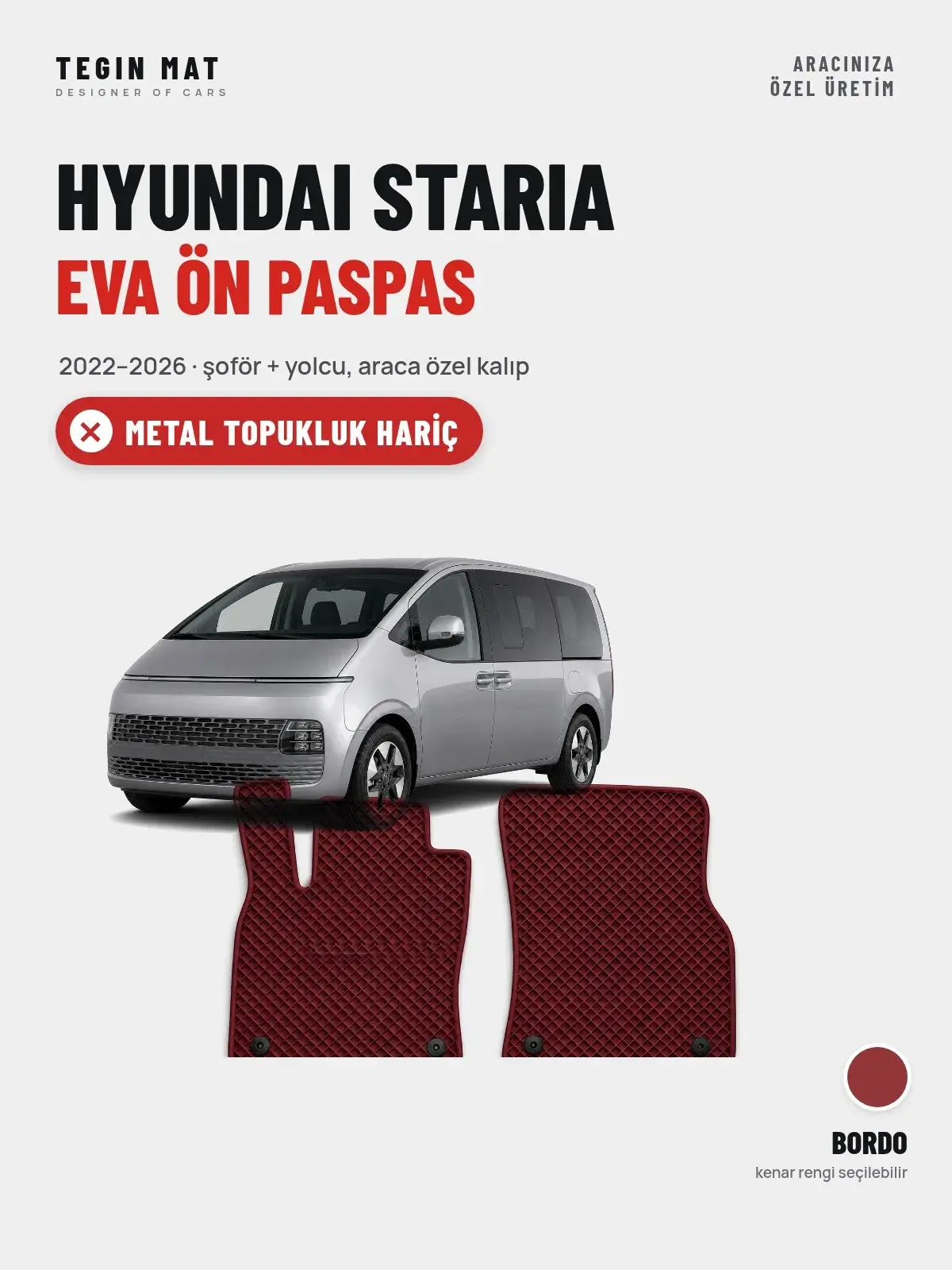 Hyundai Staria EVA Ön Paspas (2022–2026) Bordo – Metal Topukluk Hariç (1)