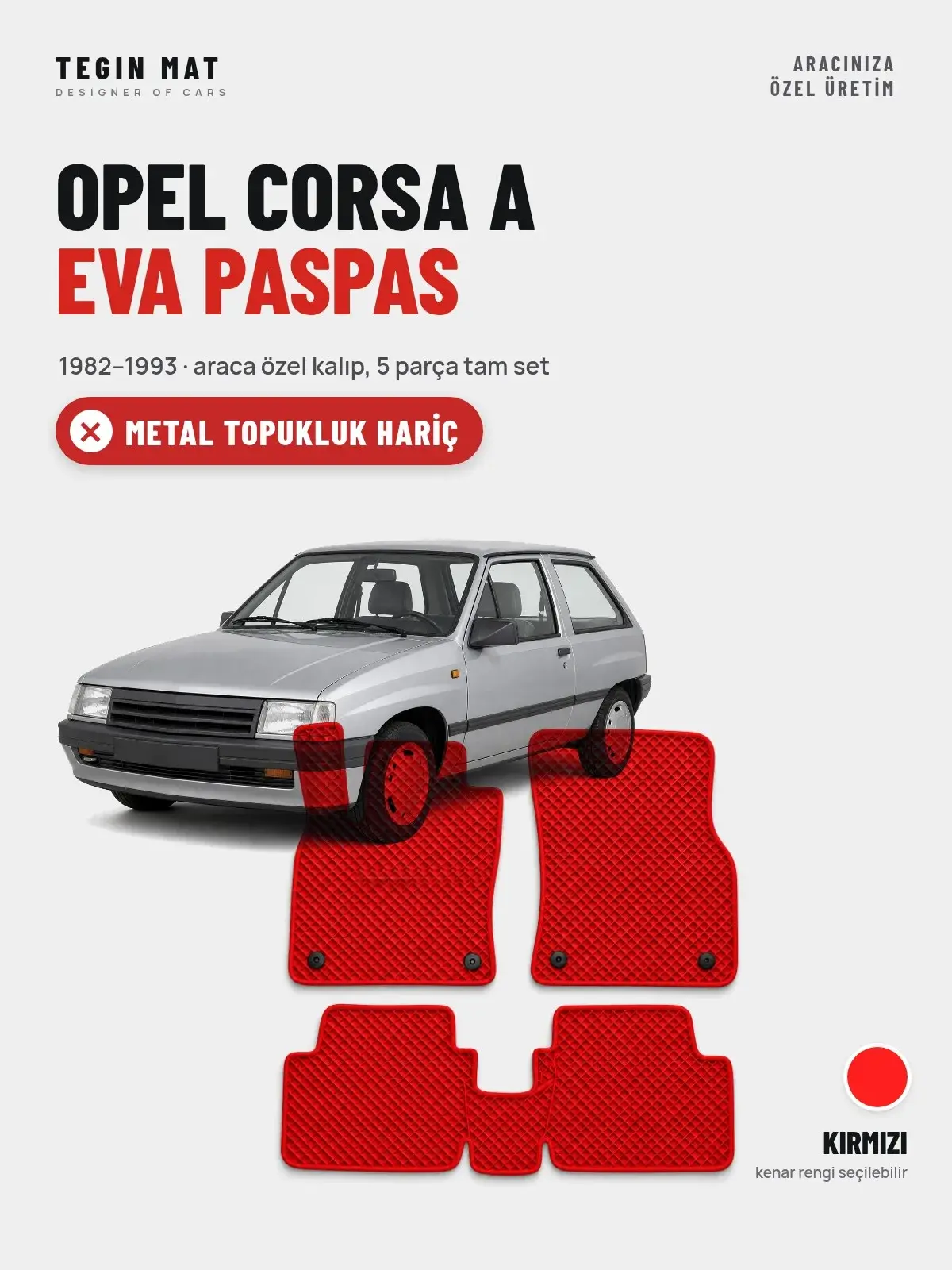 Opel Corsa A EVA Oto Paspas Tam Set (1982–1993) Kırmızı – Metal Topukluk Hariç (1)