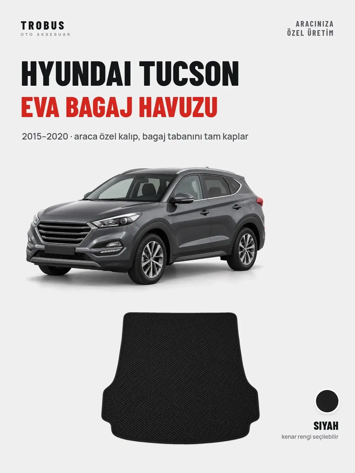 Hyundai Tucson EVA Bagaj Havuzu (2015–2020) Siyah – Araca Özel Kalıp (1)