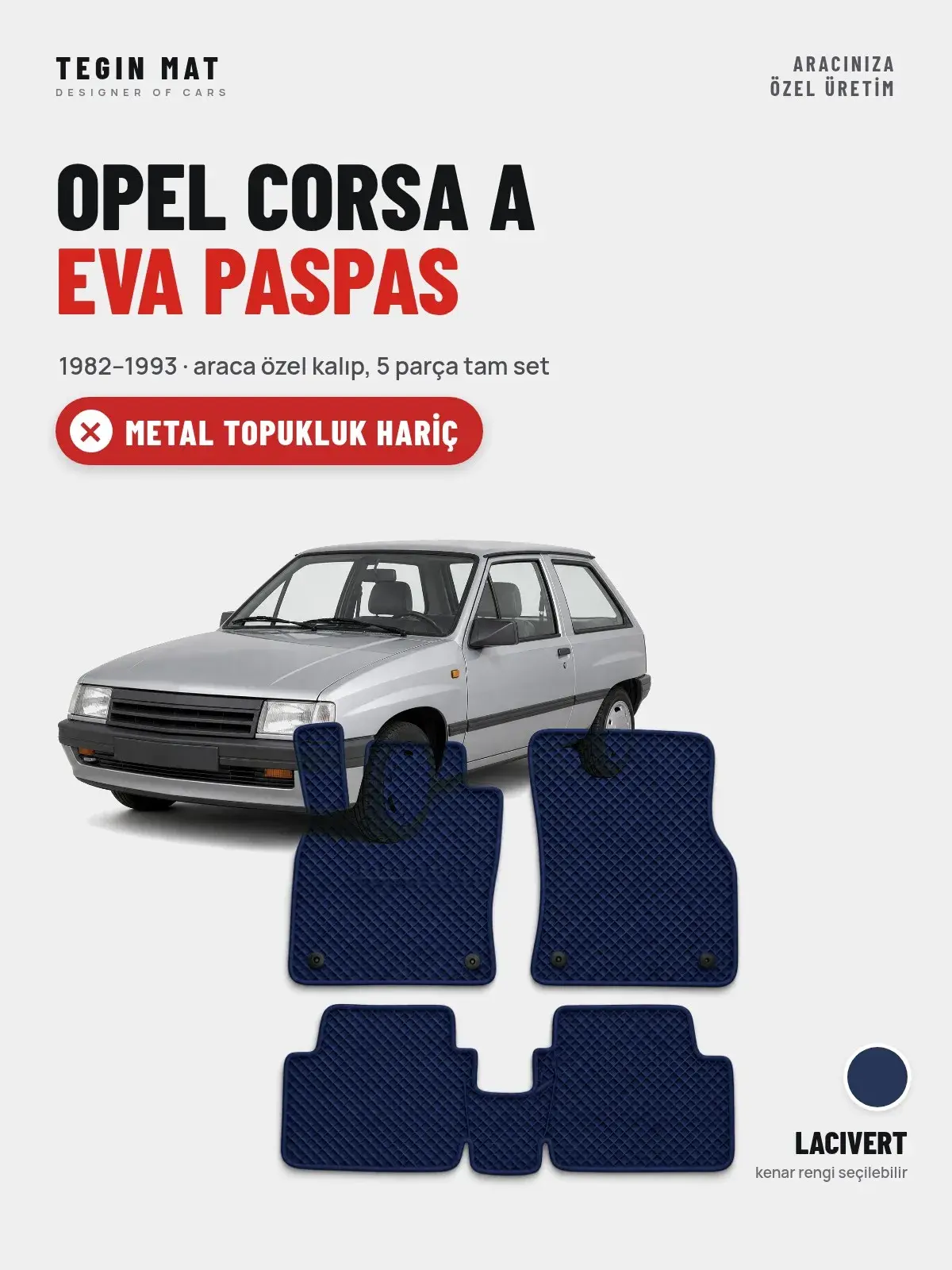Opel Corsa A EVA Oto Paspas Tam Set (1982–1993) Lacivert – Metal Topukluk Hariç (1)