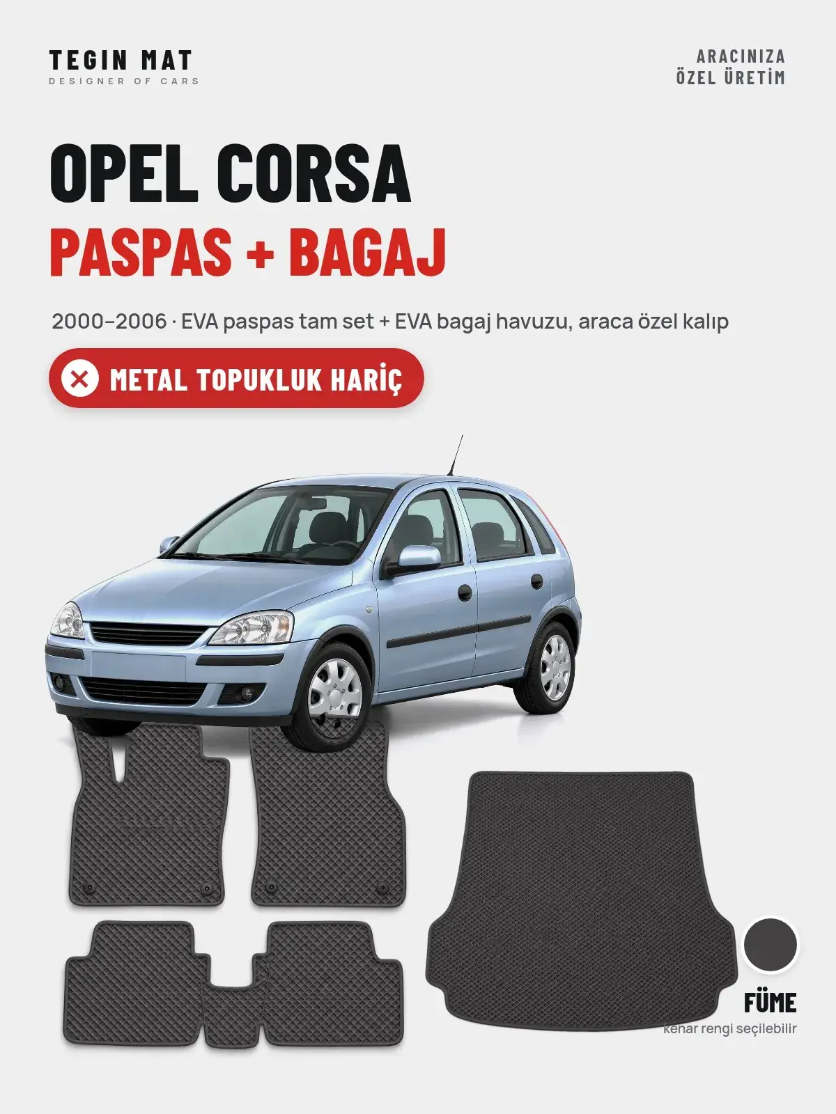 Opel Corsa EVA Paspas + Bagaj Havuzu Seti (2000–2006) Füme – Metal Topukluk Hariç (1)