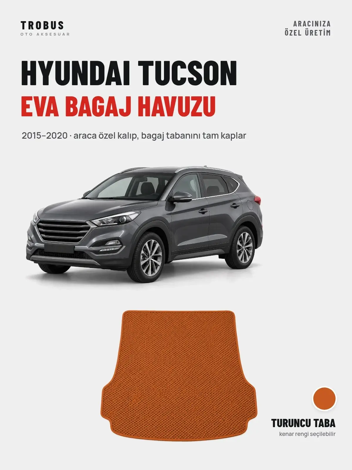 Hyundai Tucson EVA Bagaj Havuzu (2015–2020) Turuncu Taba – Araca Özel Kalıp (1)