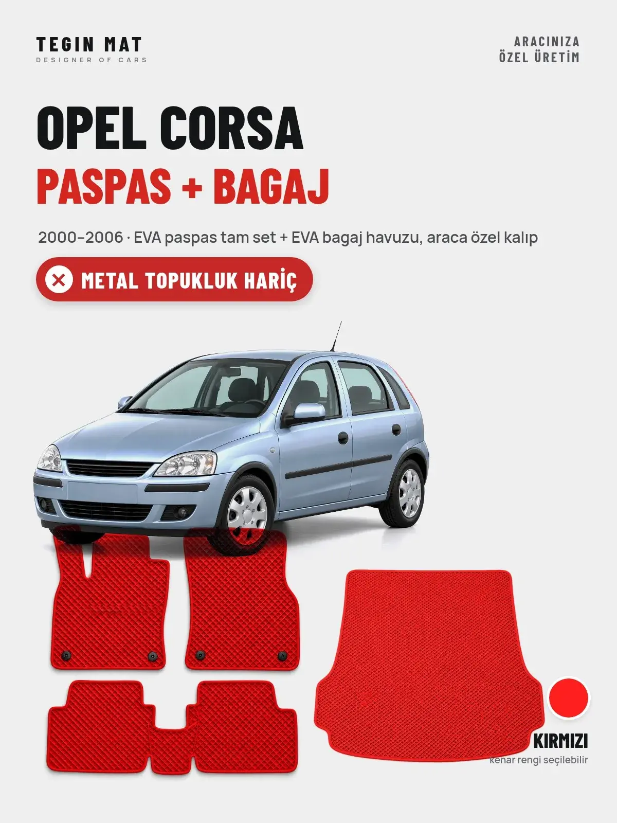 Opel Corsa EVA Paspas + Bagaj Havuzu Seti (2000–2006) Kırmızı – Metal Topukluk Hariç (1)