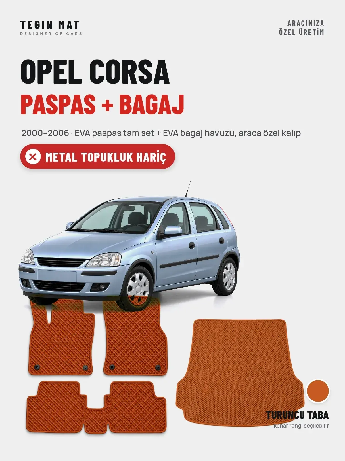 Opel Corsa EVA Paspas + Bagaj Havuzu Seti (2000–2006) Turuncu Taba – Metal Topukluk Hariç (1)