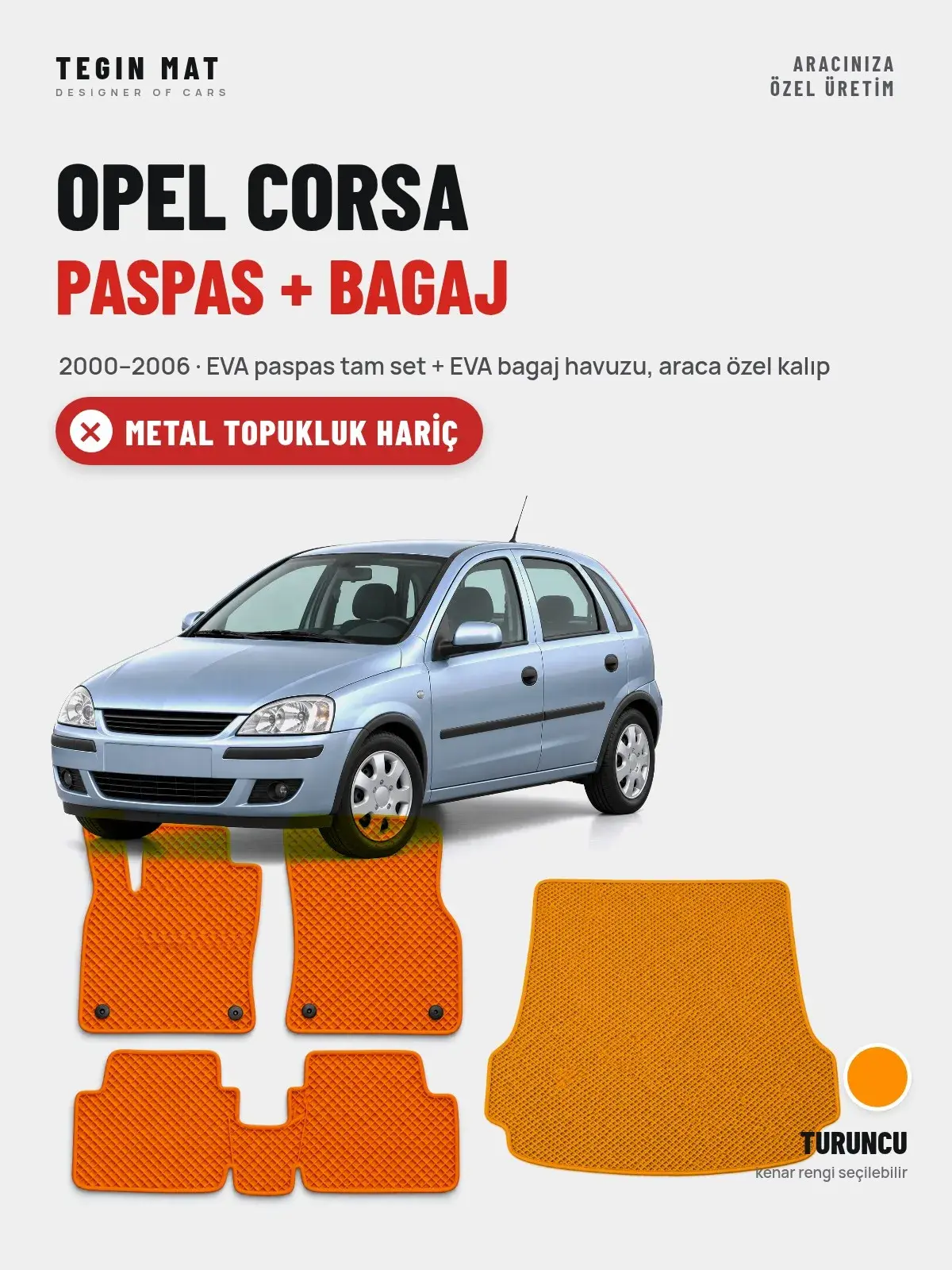 Opel Corsa EVA Paspas + Bagaj Havuzu Seti (2000–2006) Turuncu – Metal Topukluk Hariç (1)