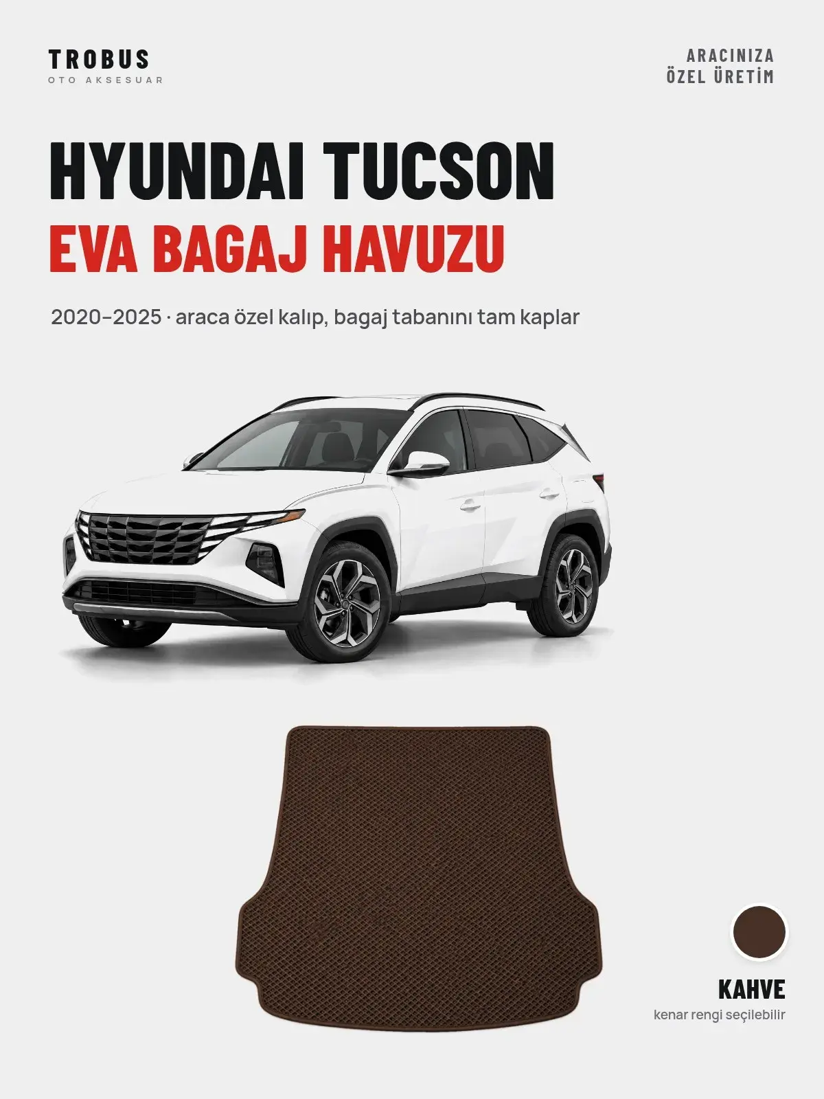 Hyundai Tucson EVA Bagaj Havuzu (2020–2025) Kahve – Araca Özel Kalıp (1)