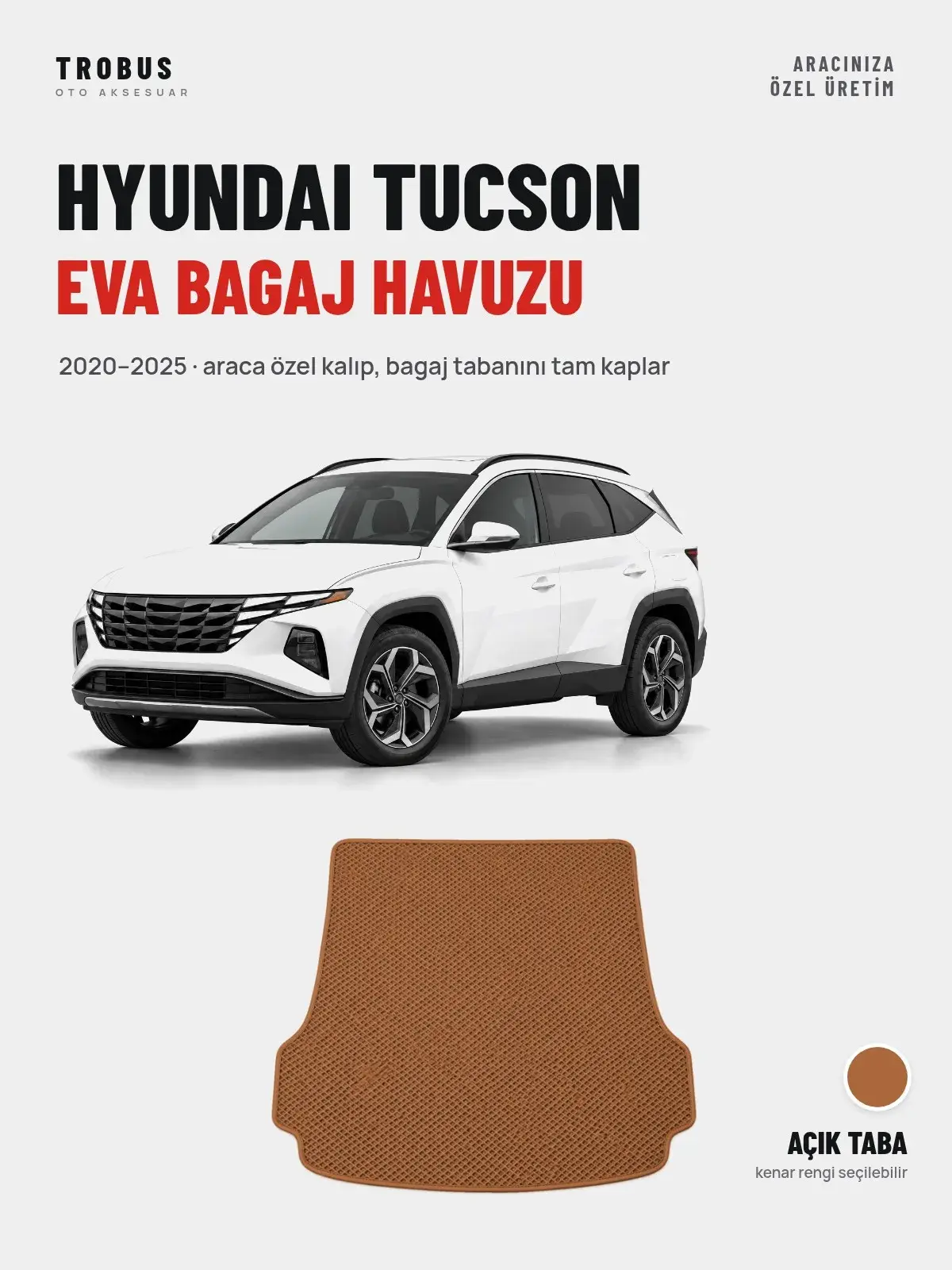 Hyundai Tucson EVA Bagaj Havuzu (2020–2025) Açık Taba – Araca Özel Kalıp (1)