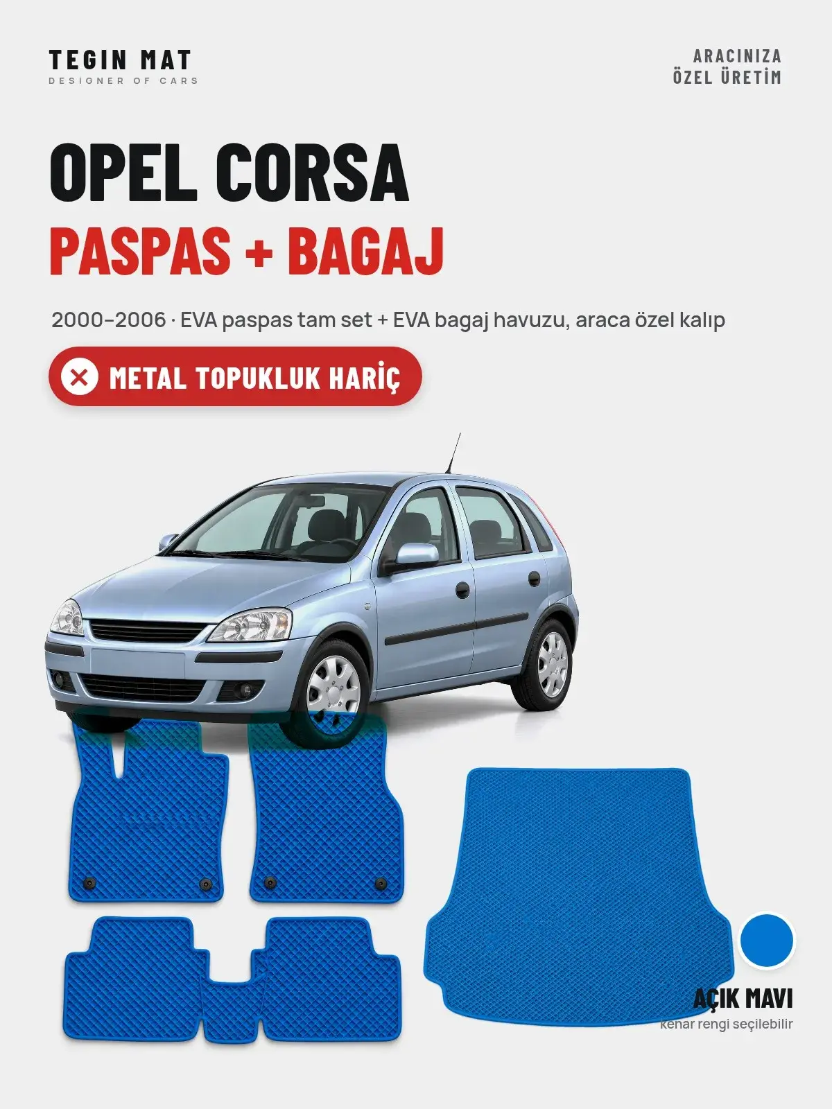 Opel Corsa EVA Paspas + Bagaj Havuzu Seti (2000–2006) Açık Mavi – Metal Topukluk Hariç (1)