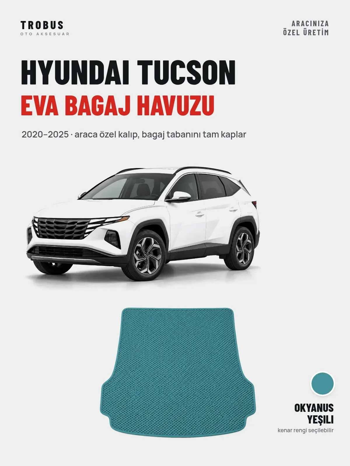 Hyundai Tucson EVA Bagaj Havuzu (2020–2025) Okyanus Yeşili – Araca Özel Kalıp (1)