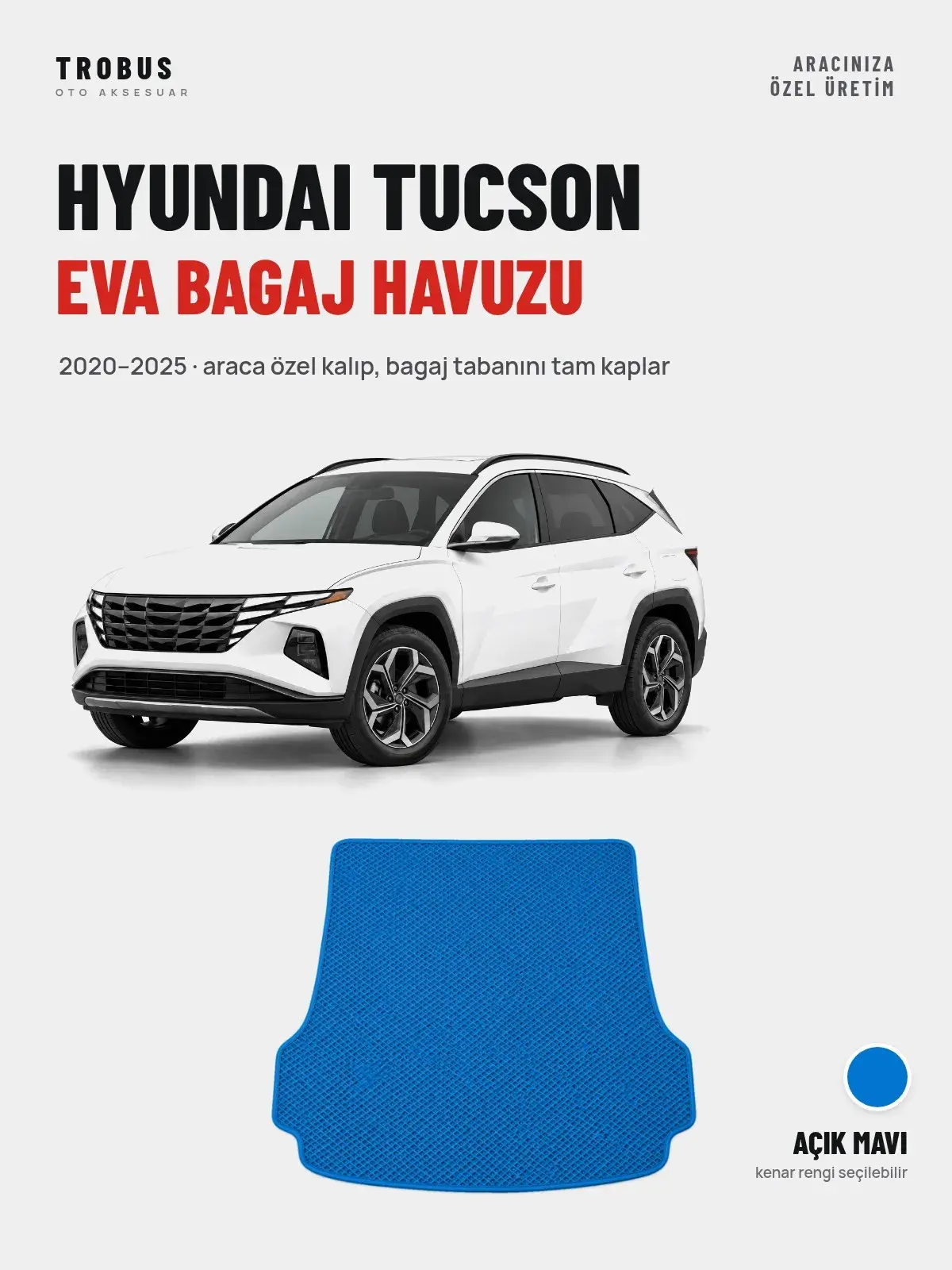 Hyundai Tucson EVA Bagaj Havuzu (2020–2025) Açık Mavi – Araca Özel Kalıp (1)