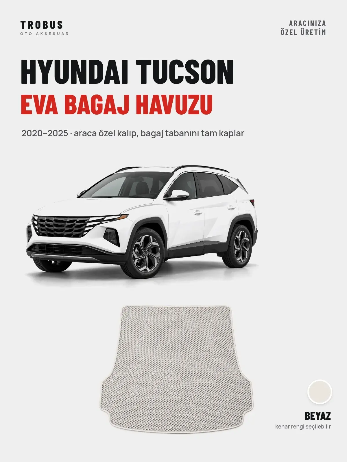 Hyundai Tucson EVA Bagaj Havuzu (2020–2025) Beyaz – Araca Özel Kalıp (1)