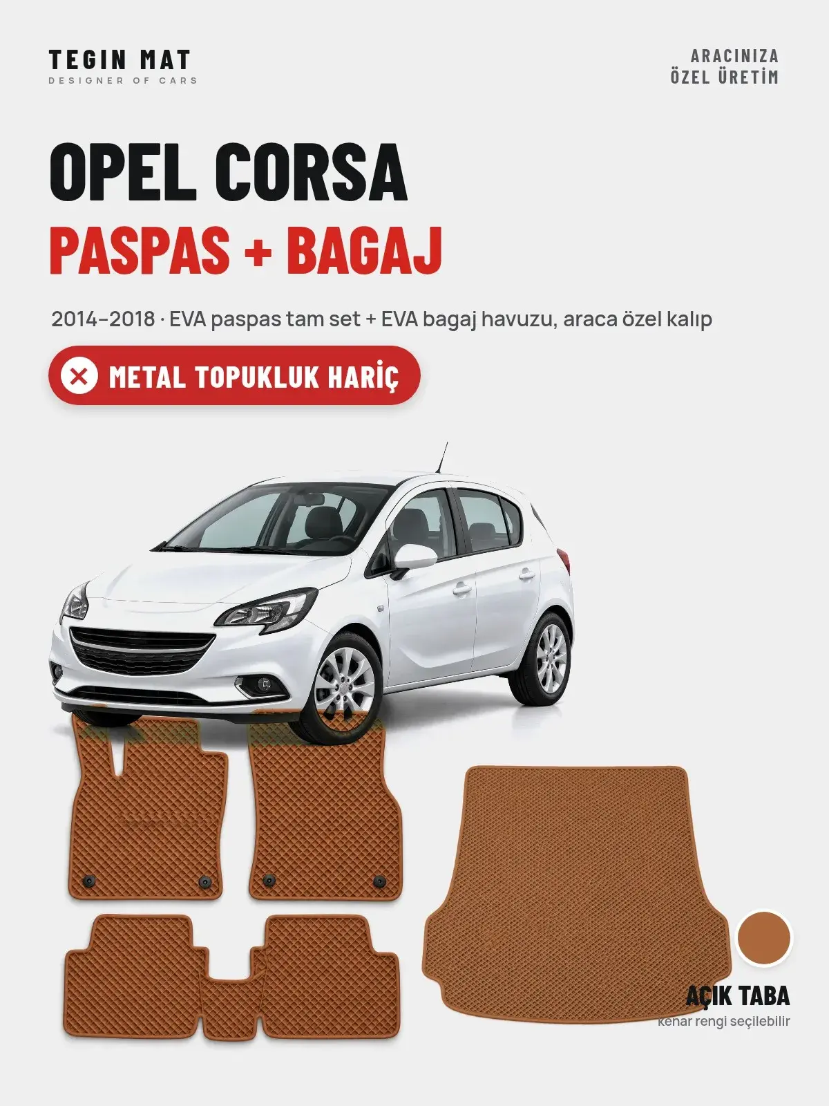 Opel Corsa EVA Paspas + Bagaj Havuzu Seti (2014–2018) Açık Taba – Metal Topukluk Hariç (1)
