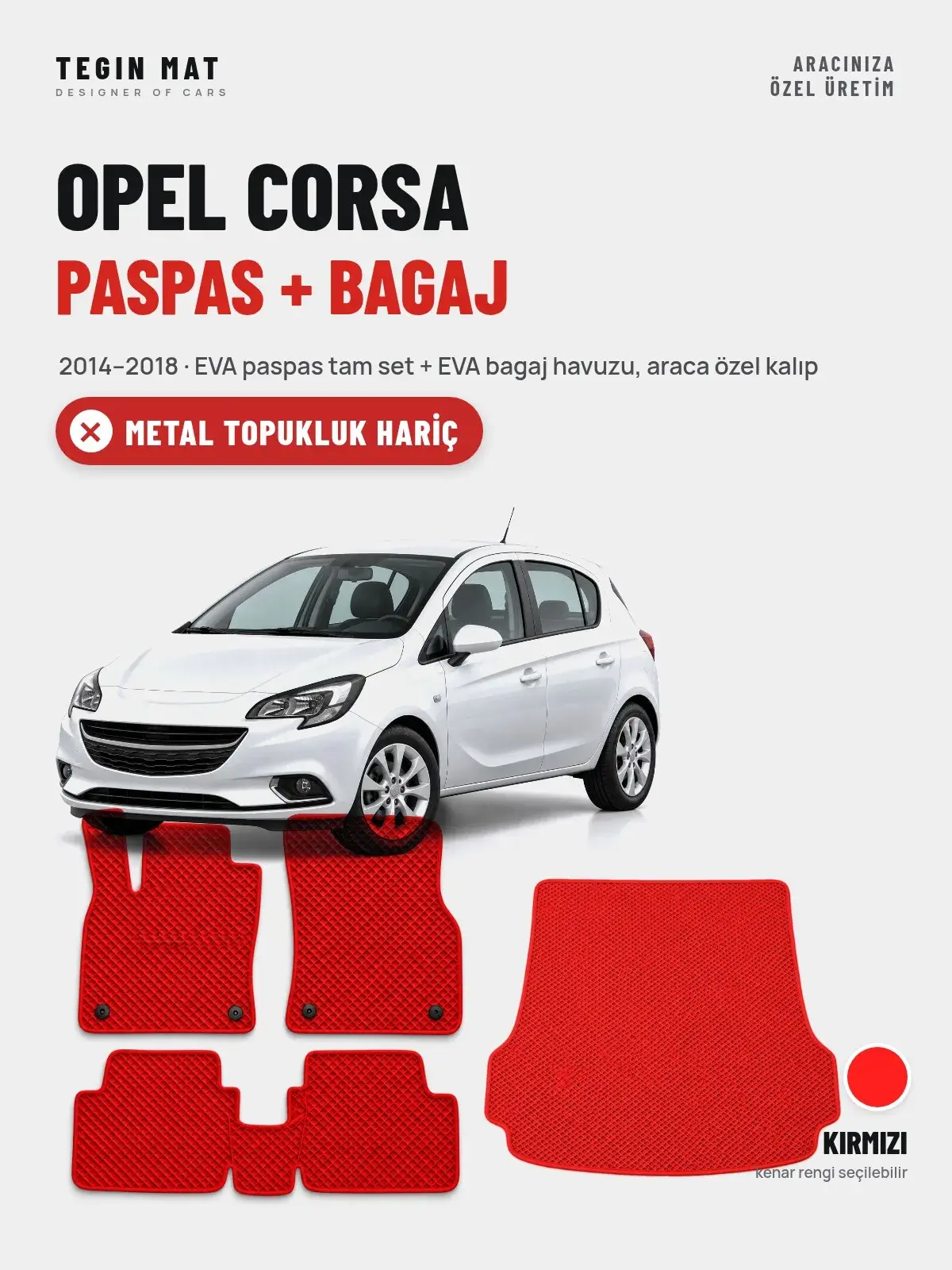 Opel Corsa EVA Paspas + Bagaj Havuzu Seti (2014–2018) Kırmızı – Metal Topukluk Hariç (1)
