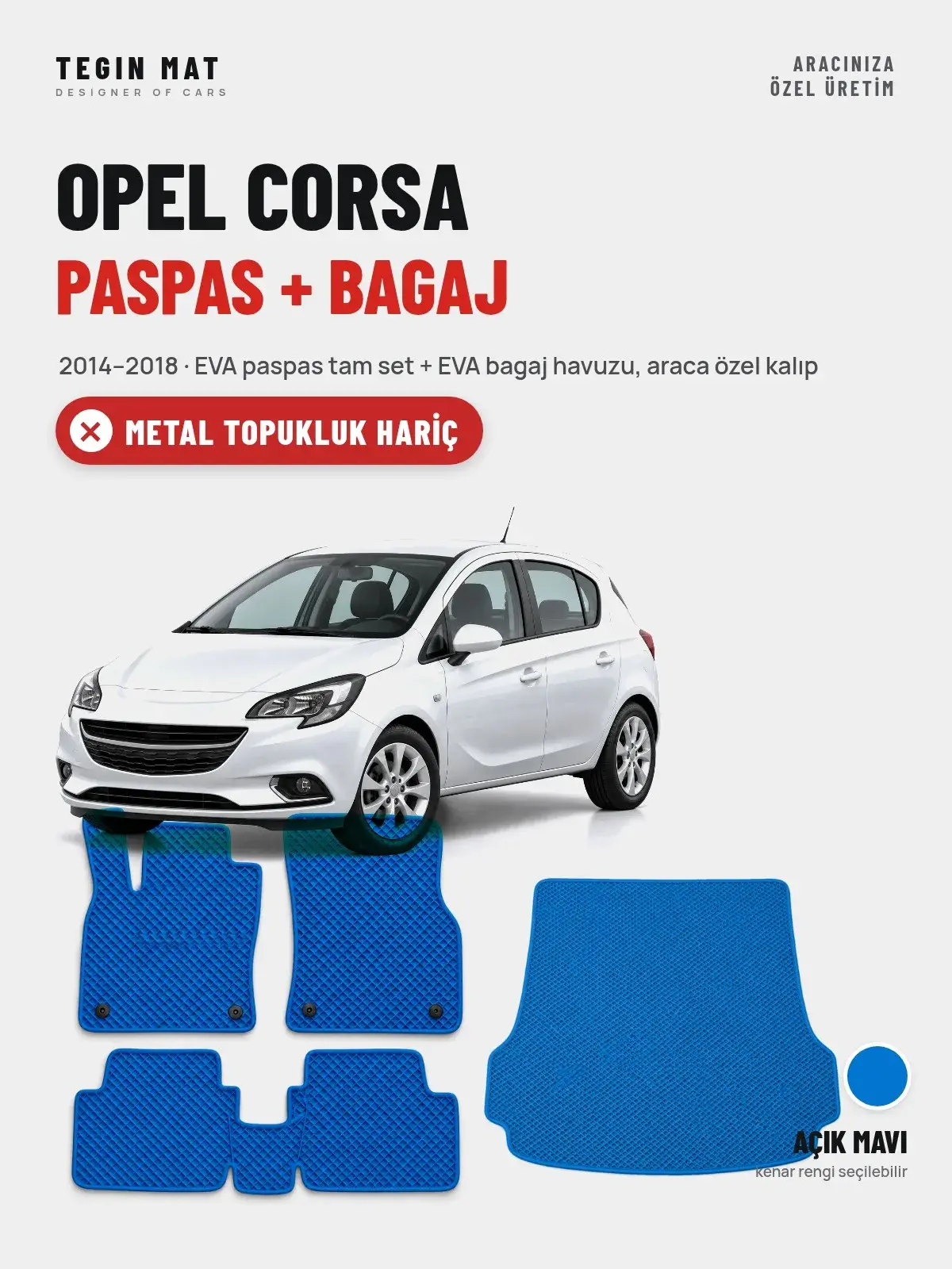 Opel Corsa EVA Paspas + Bagaj Havuzu Seti (2014–2018) Açık Mavi – Metal Topukluk Hariç (1)