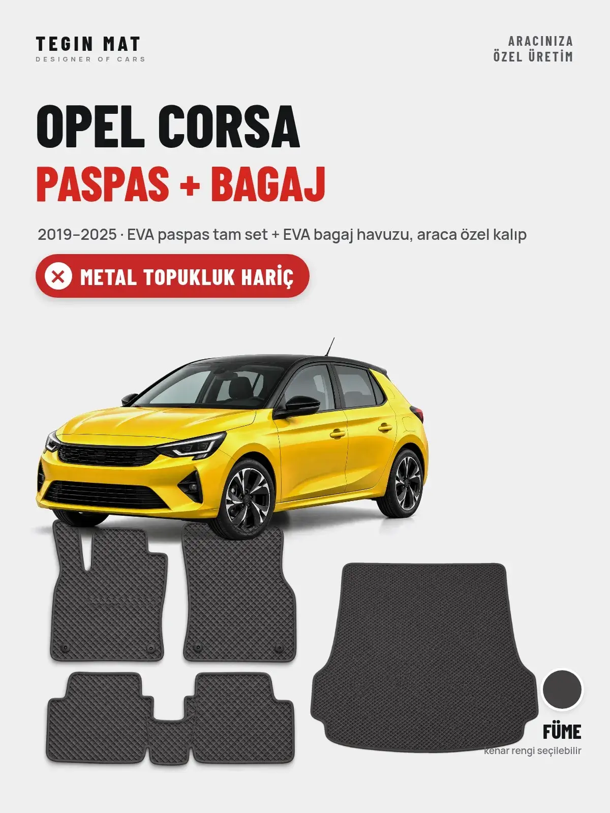 Opel Corsa EVA Paspas + Bagaj Havuzu Seti (2019–2025) Füme – Metal Topukluk Hariç (1)