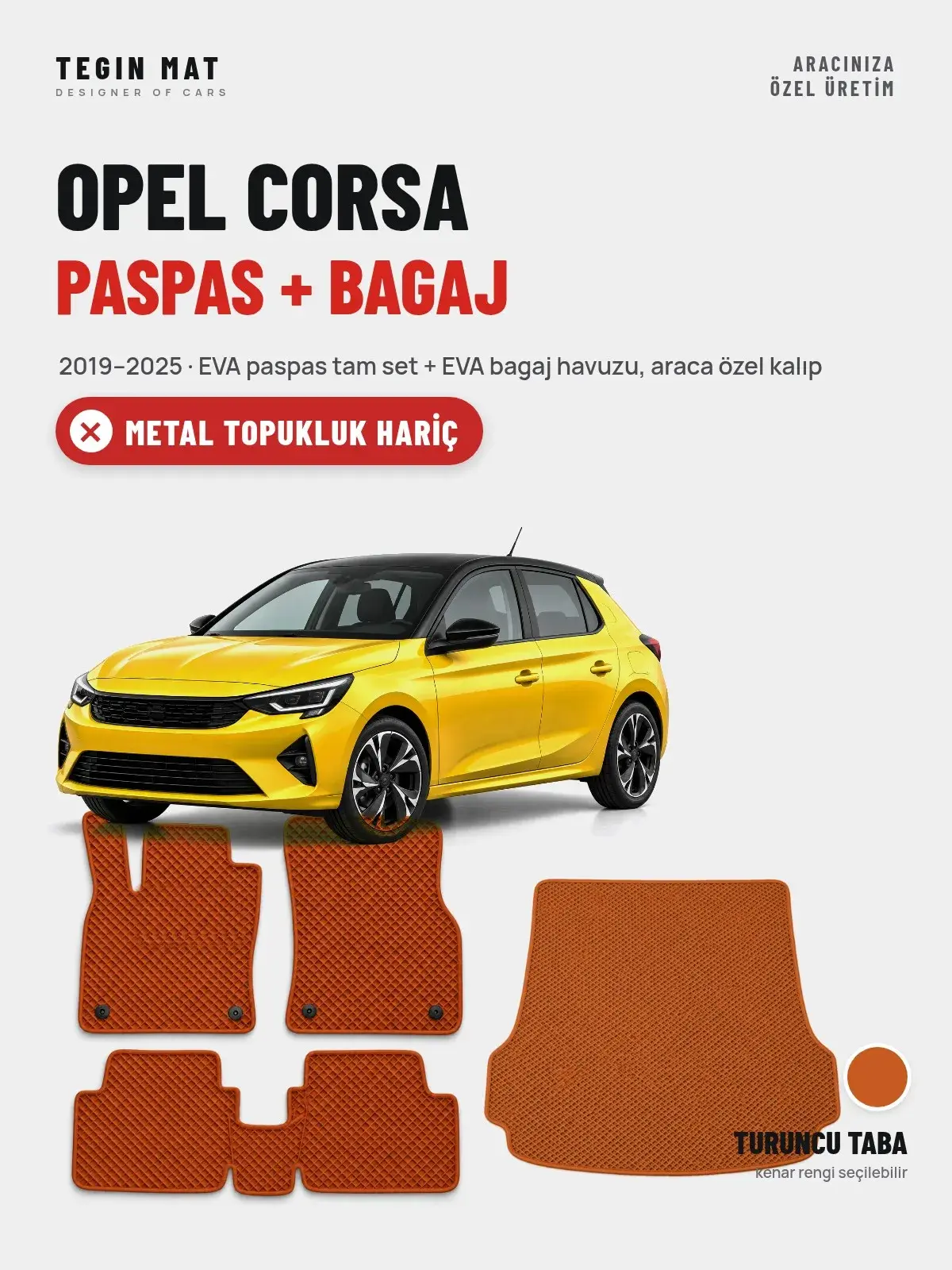 Opel Corsa EVA Paspas + Bagaj Havuzu Seti (2019–2025) Turuncu Taba – Metal Topukluk Hariç (1)