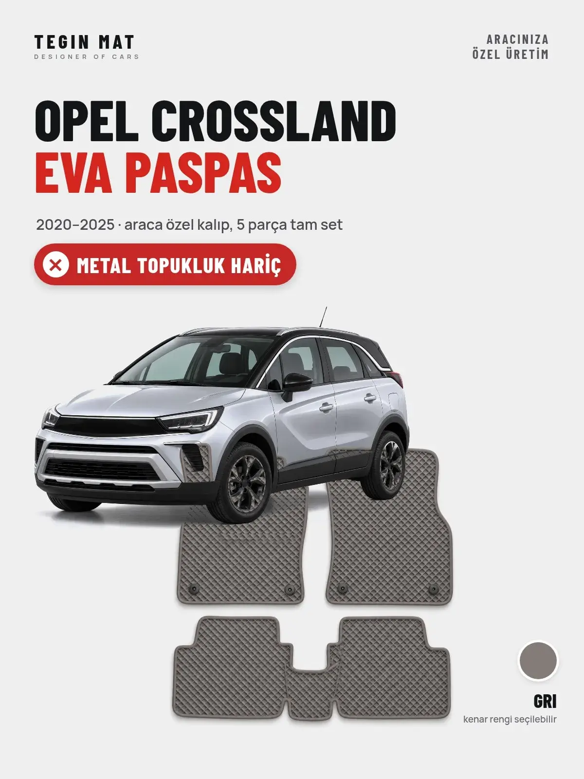 Opel Crossland EVA Oto Paspas Tam Set (2020–2025) Gri – Metal Topukluk Hariç (1)