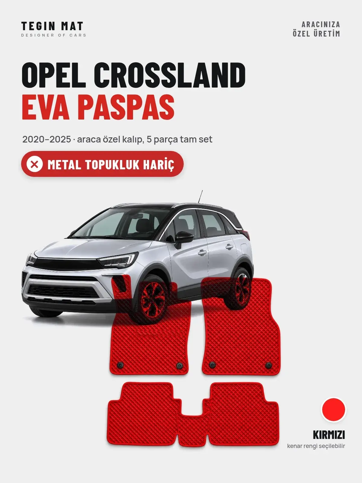 Opel Crossland EVA Oto Paspas Tam Set (2020–2025) Kırmızı – Metal Topukluk Hariç (1)