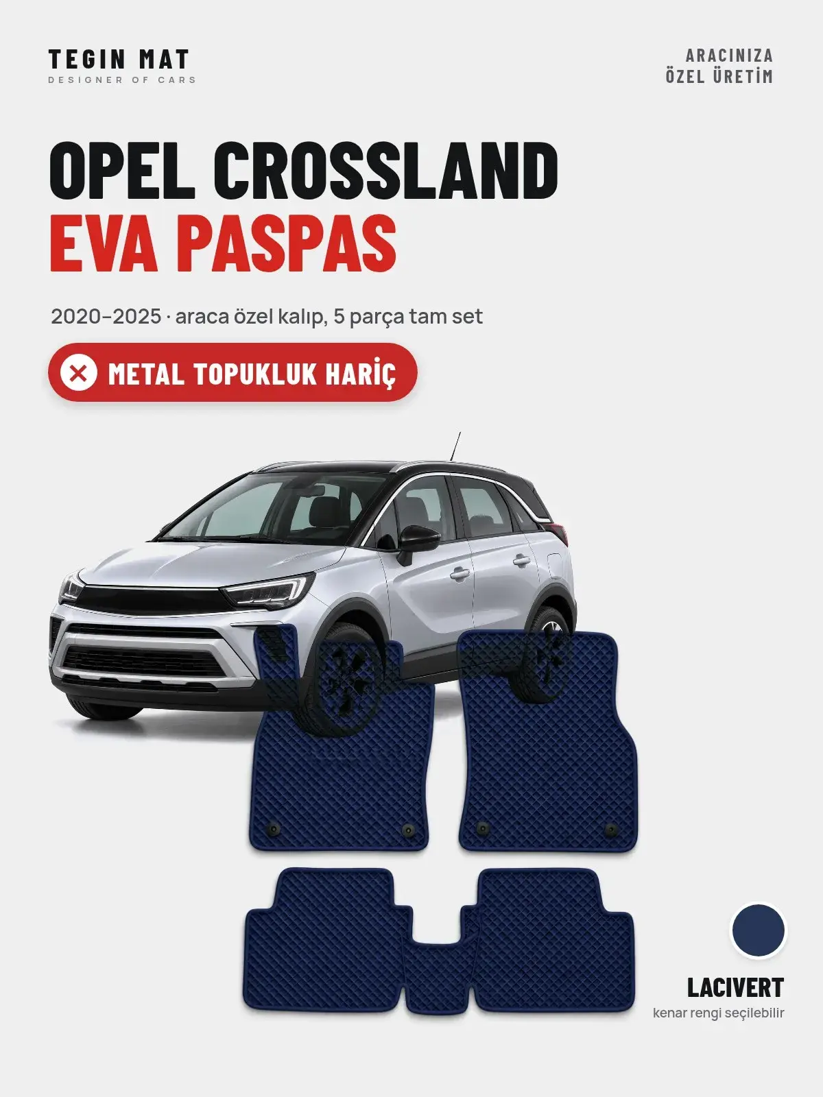 Opel Crossland EVA Oto Paspas Tam Set (2020–2025) Lacivert – Metal Topukluk Hariç (1)