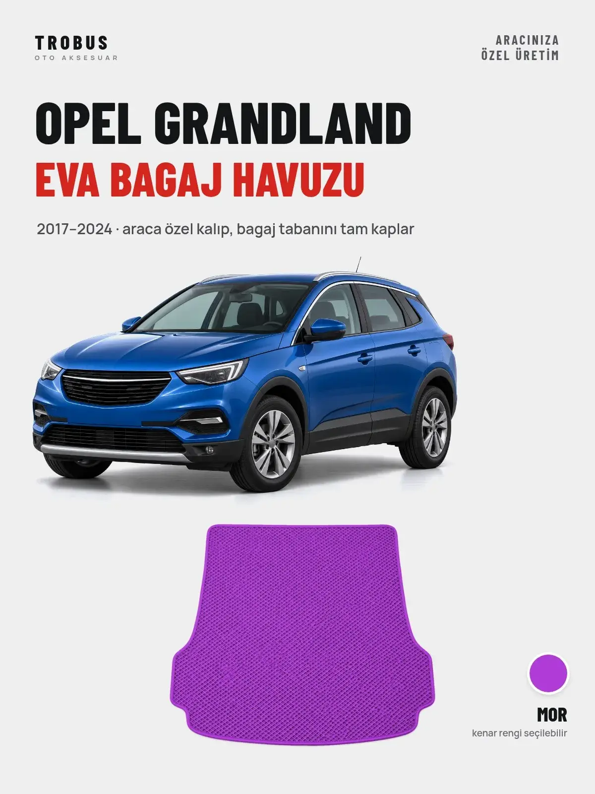 Opel Grandland EVA Bagaj Havuzu (2017–2024) Mor – Araca Özel Kalıp (1)