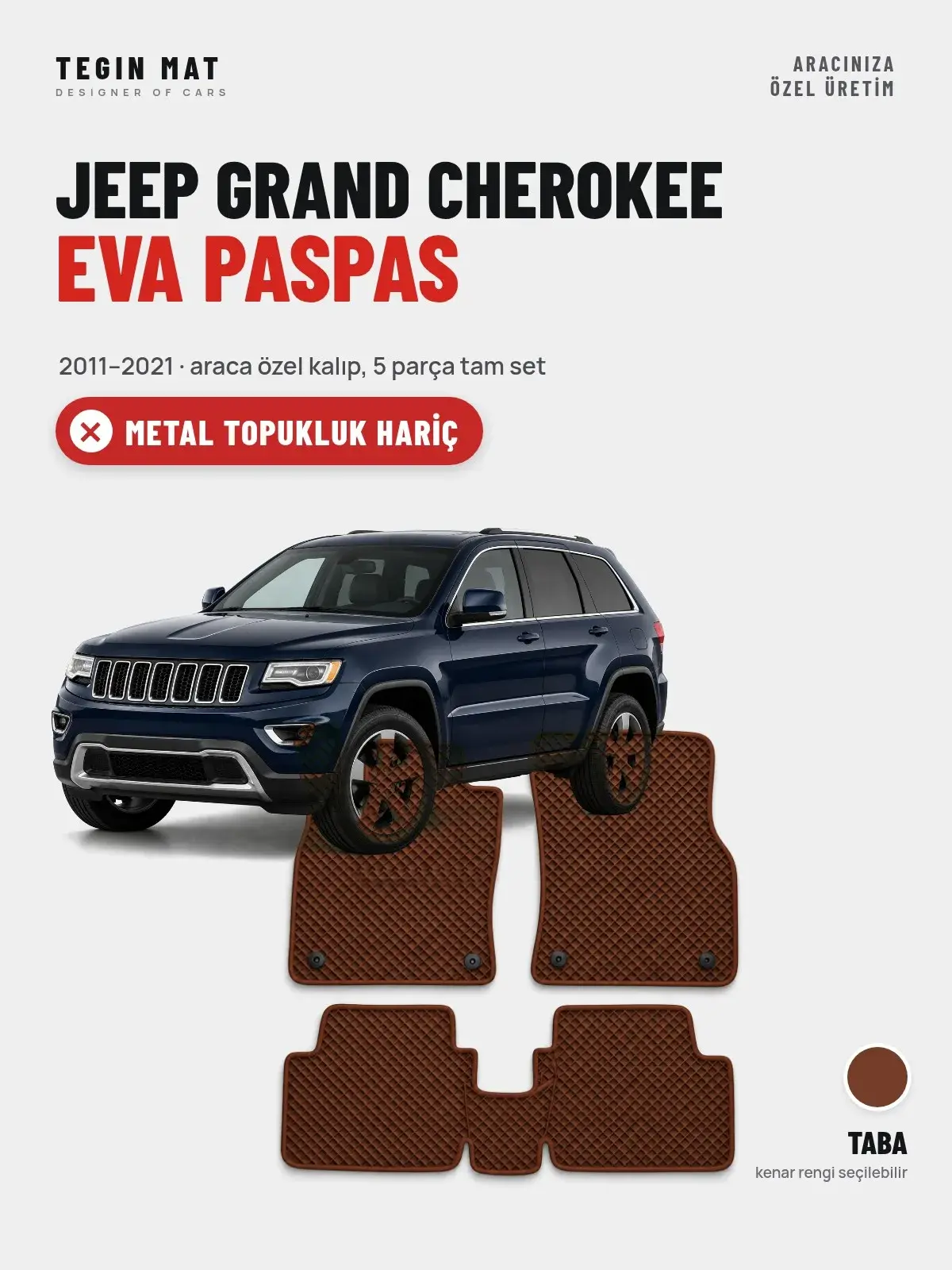 Jeep Grand Cherokee EVA Oto Paspas Tam Set (2011–2021) Taba – Metal Topukluk Hariç (1)