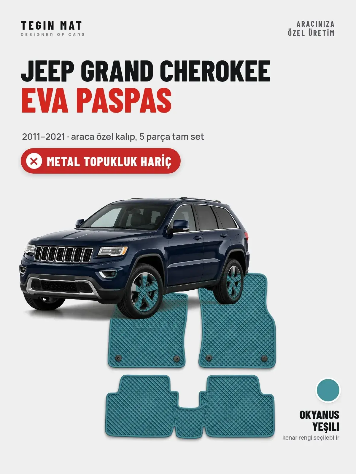 Jeep Grand Cherokee EVA Oto Paspas Tam Set (2011–2021) Okyanus Yeşili – Metal Topukluk Hariç (1)