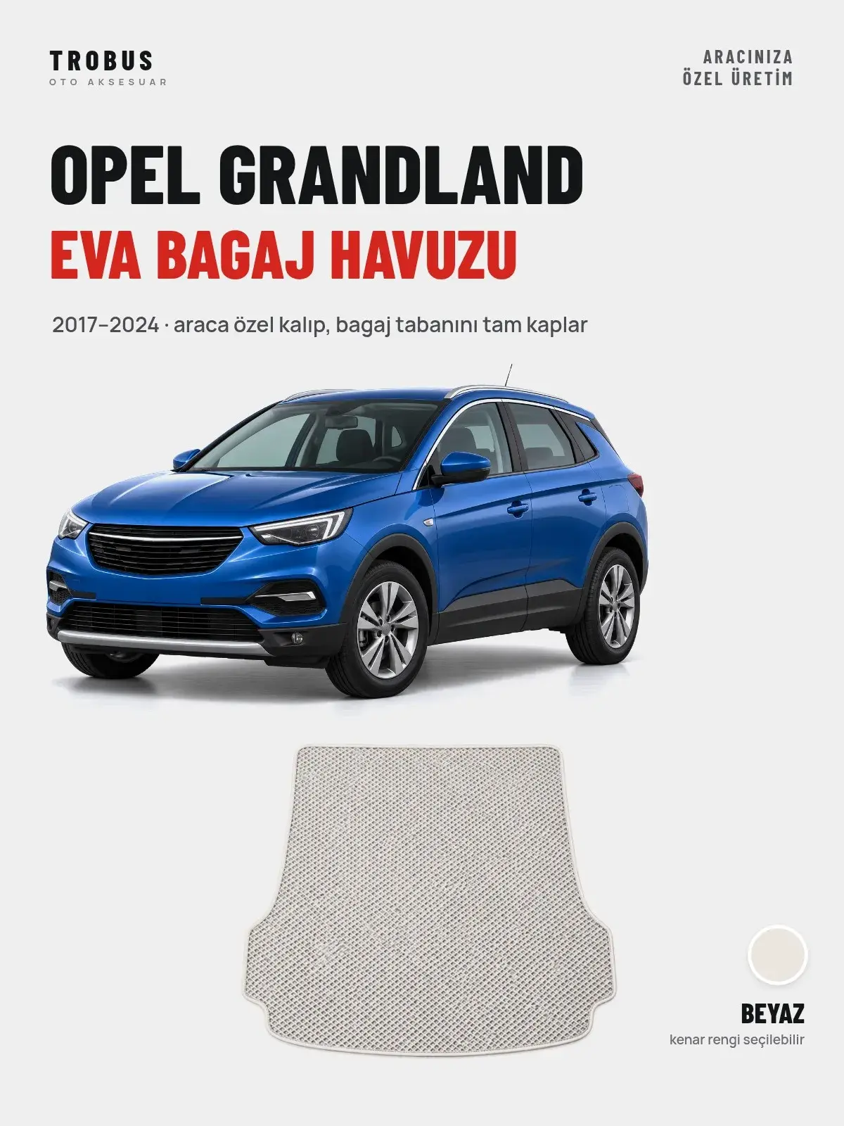 Opel Grandland EVA Bagaj Havuzu (2017–2024) Beyaz – Araca Özel Kalıp (1)