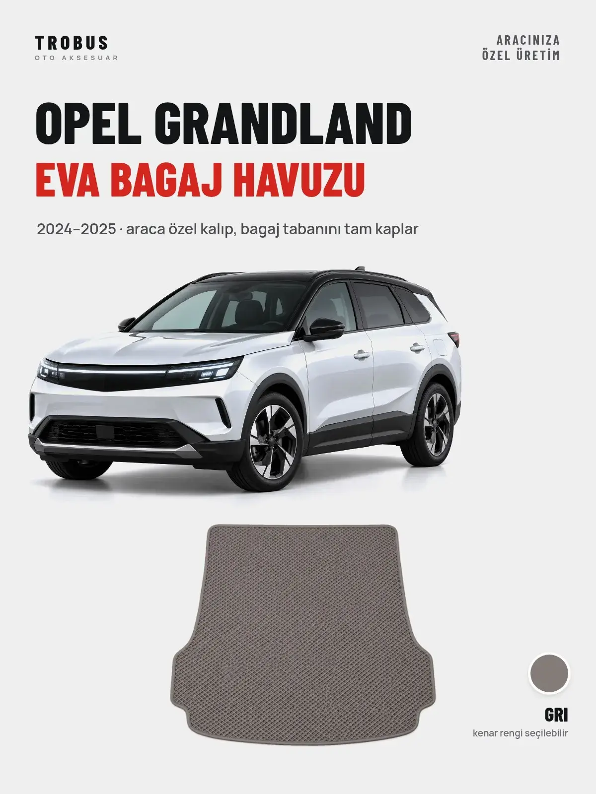 Opel Grandland EVA Bagaj Havuzu (2024–2025) Gri – Araca Özel Kalıp (1)