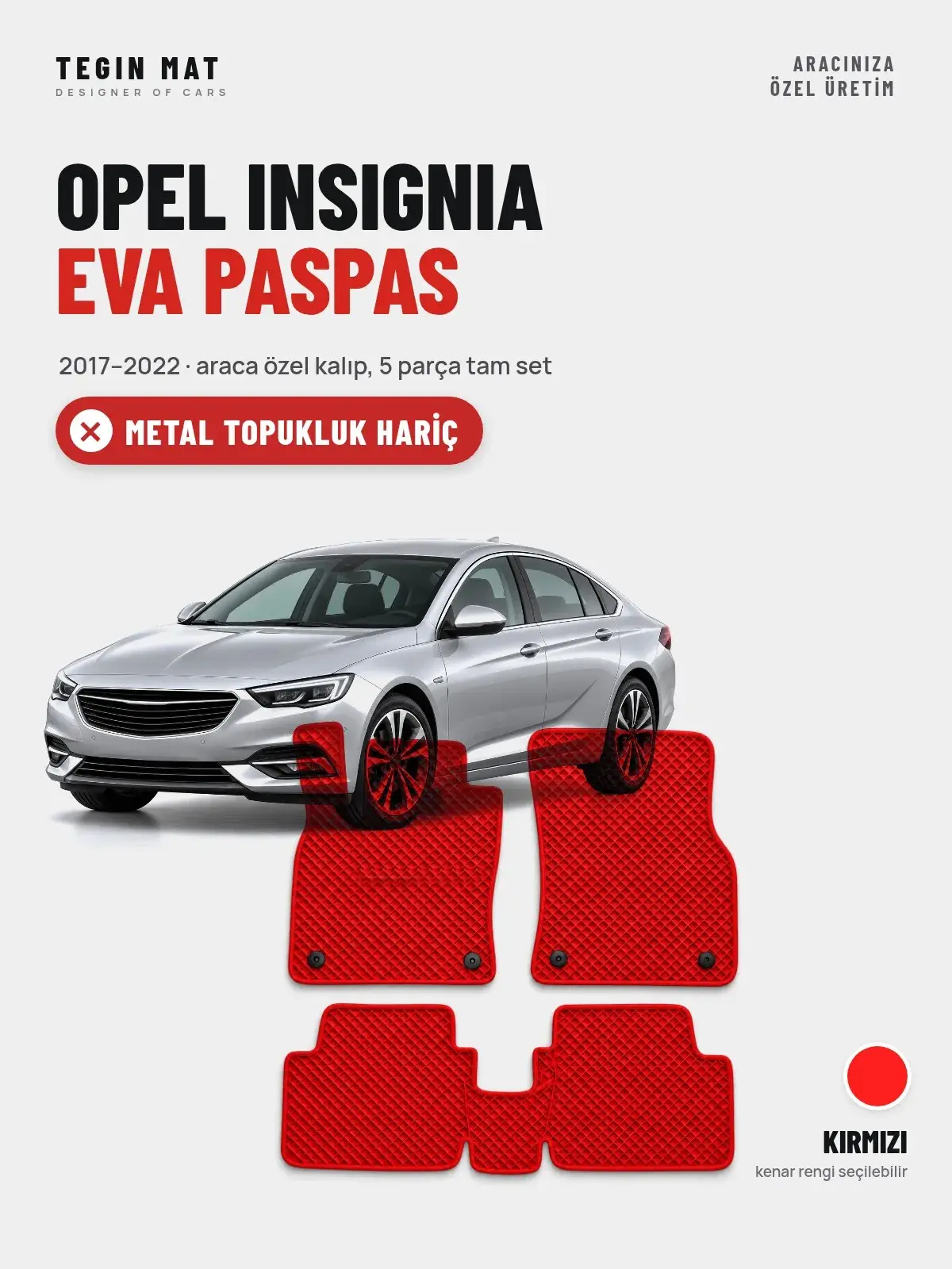 Opel Insignia EVA Oto Paspas Tam Set (2017–2022) Kırmızı – Metal Topukluk Hariç (1)