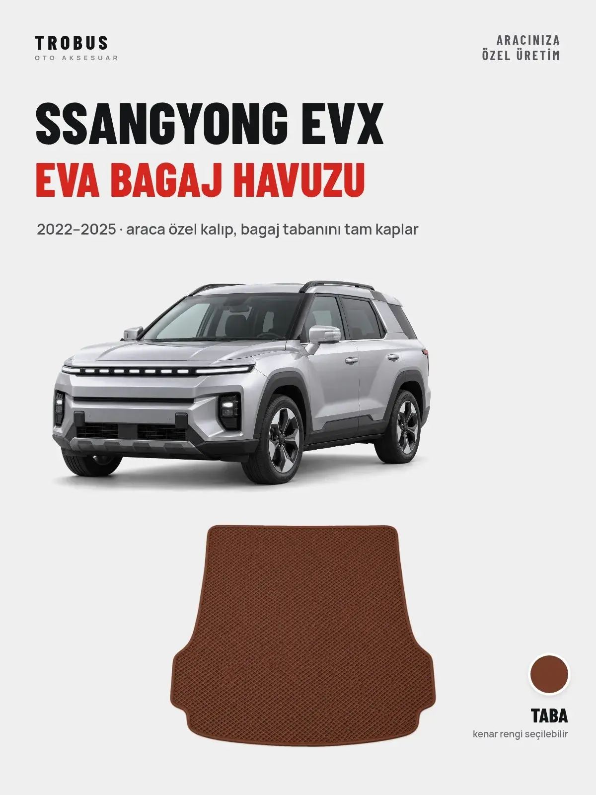 SsangYong EVX EVA Bagaj Havuzu (2022–2025) Taba – Araca Özel Kalıp (1)