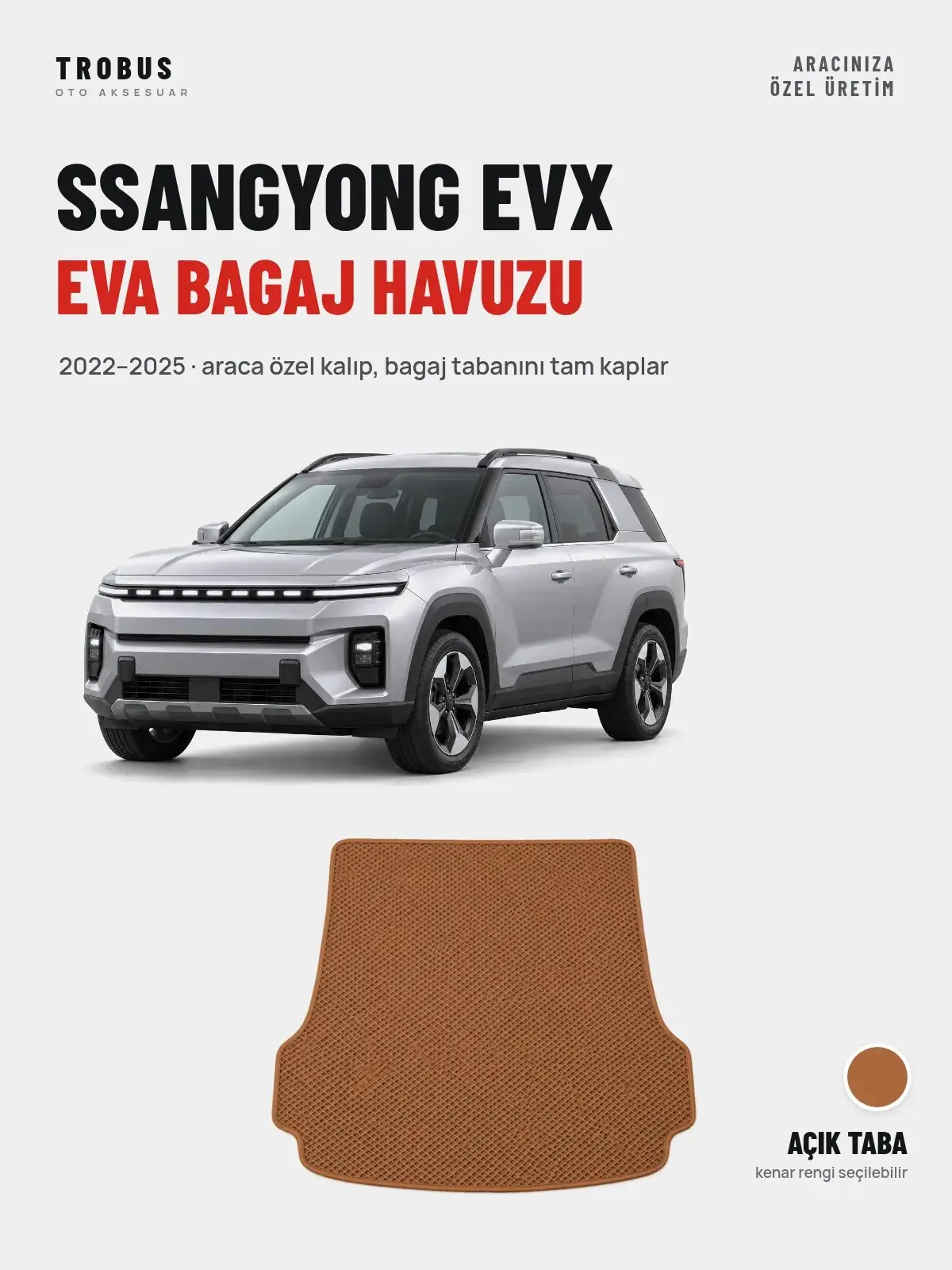 SsangYong EVX EVA Bagaj Havuzu (2022–2025) Açık Taba – Araca Özel Kalıp (1)