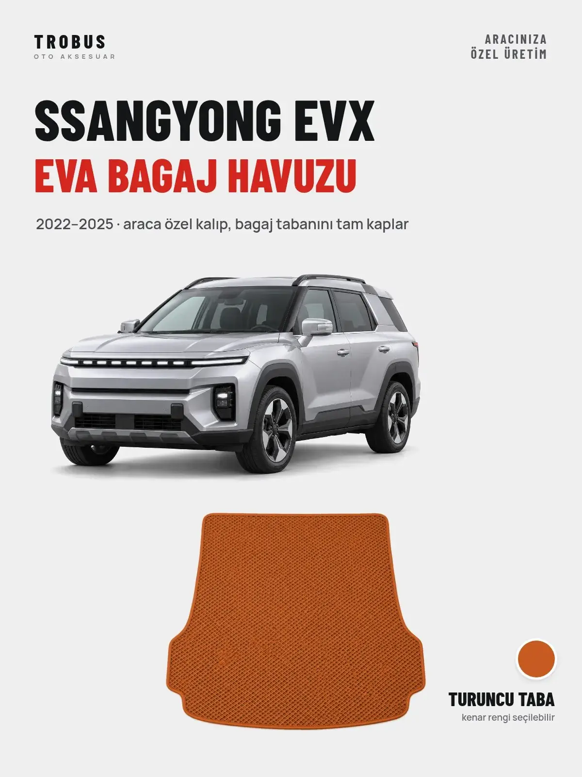 SsangYong EVX EVA Bagaj Havuzu (2022–2025) Turuncu Taba – Araca Özel Kalıp (1)