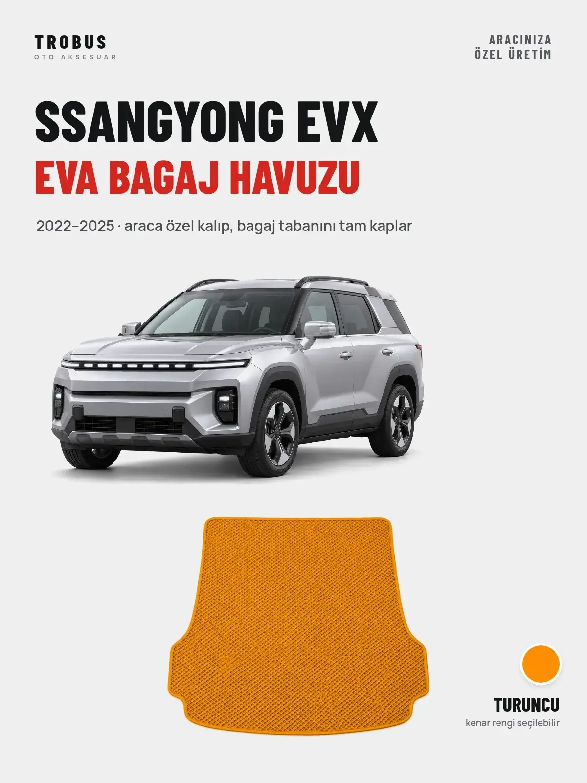 SsangYong EVX EVA Bagaj Havuzu (2022–2025) Turuncu – Araca Özel Kalıp (1)