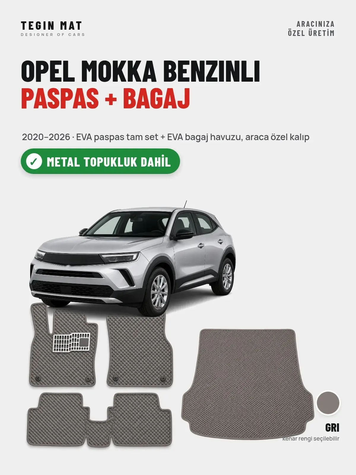 Opel Mokka Benzinli EVA Paspas + Bagaj Havuzu Seti (2020–2026) Gri – Metal Topukluk Dahil (1)